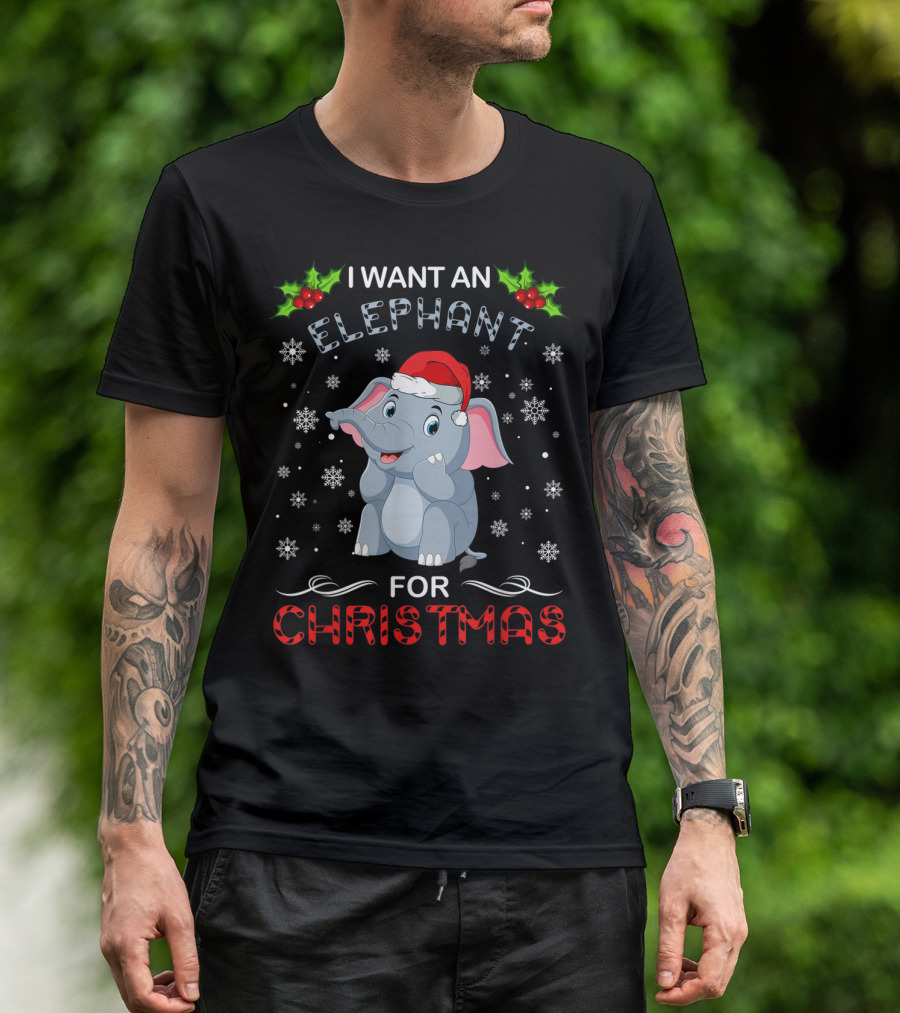 I Want An Elephant For Christmas Santa Hat Snowflakes Festive Fun T-Shirt