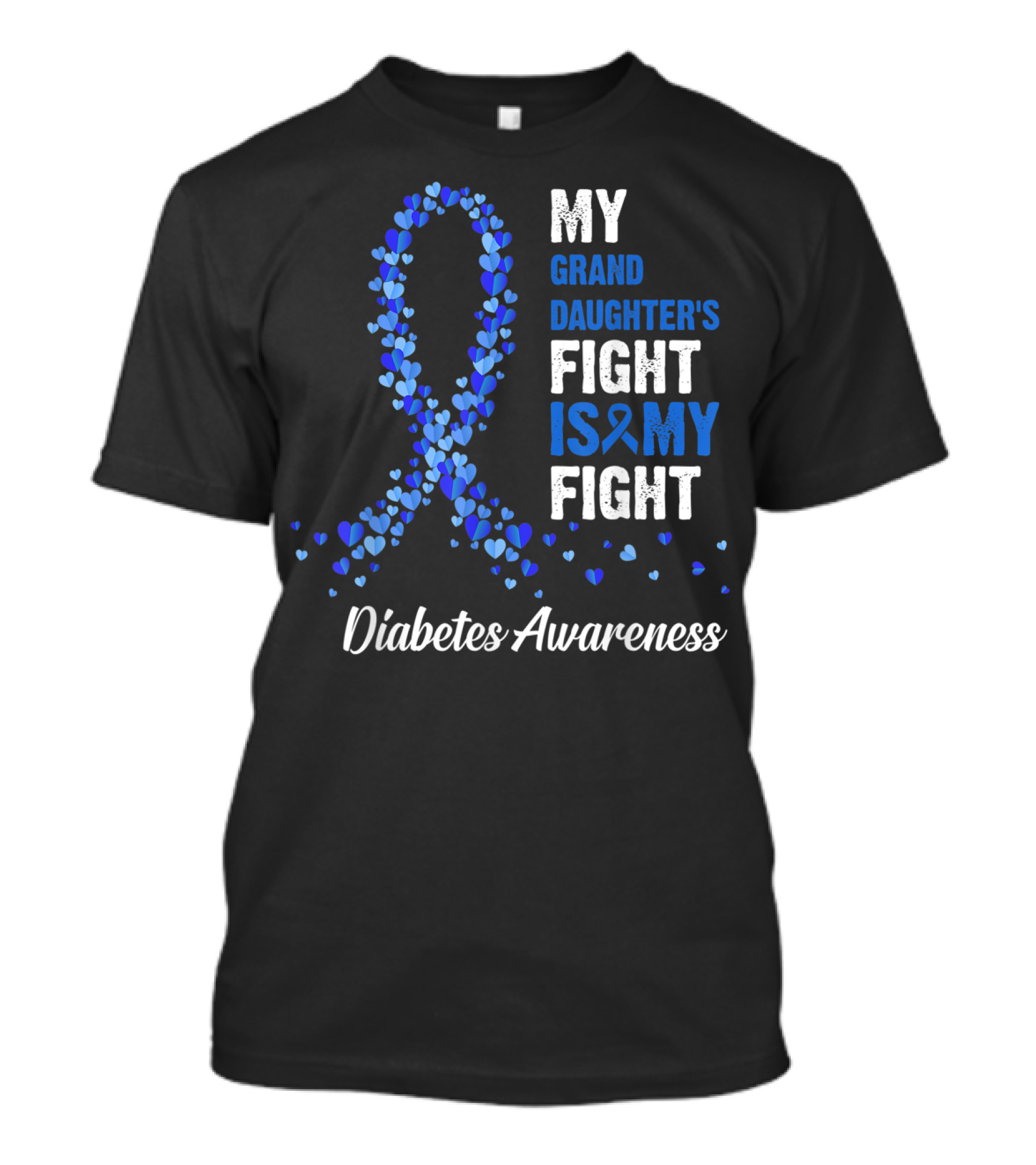 My Granddaughter's Fight Is My Fight Diabetes Awareness T-Shirt