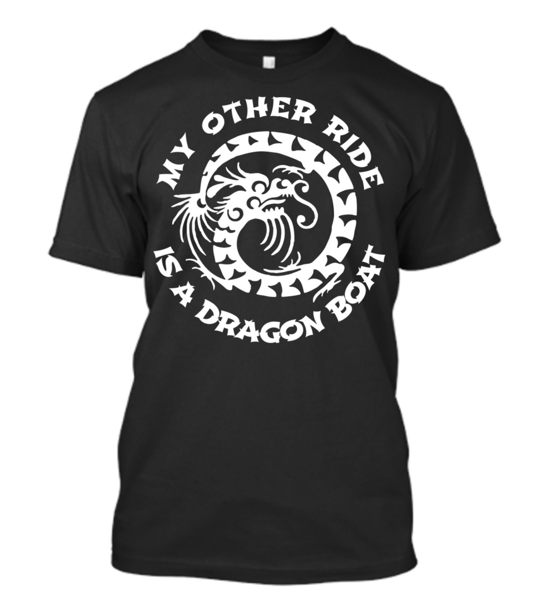 My Other Ride Is A Dragon Boat Dragon T-Shirt