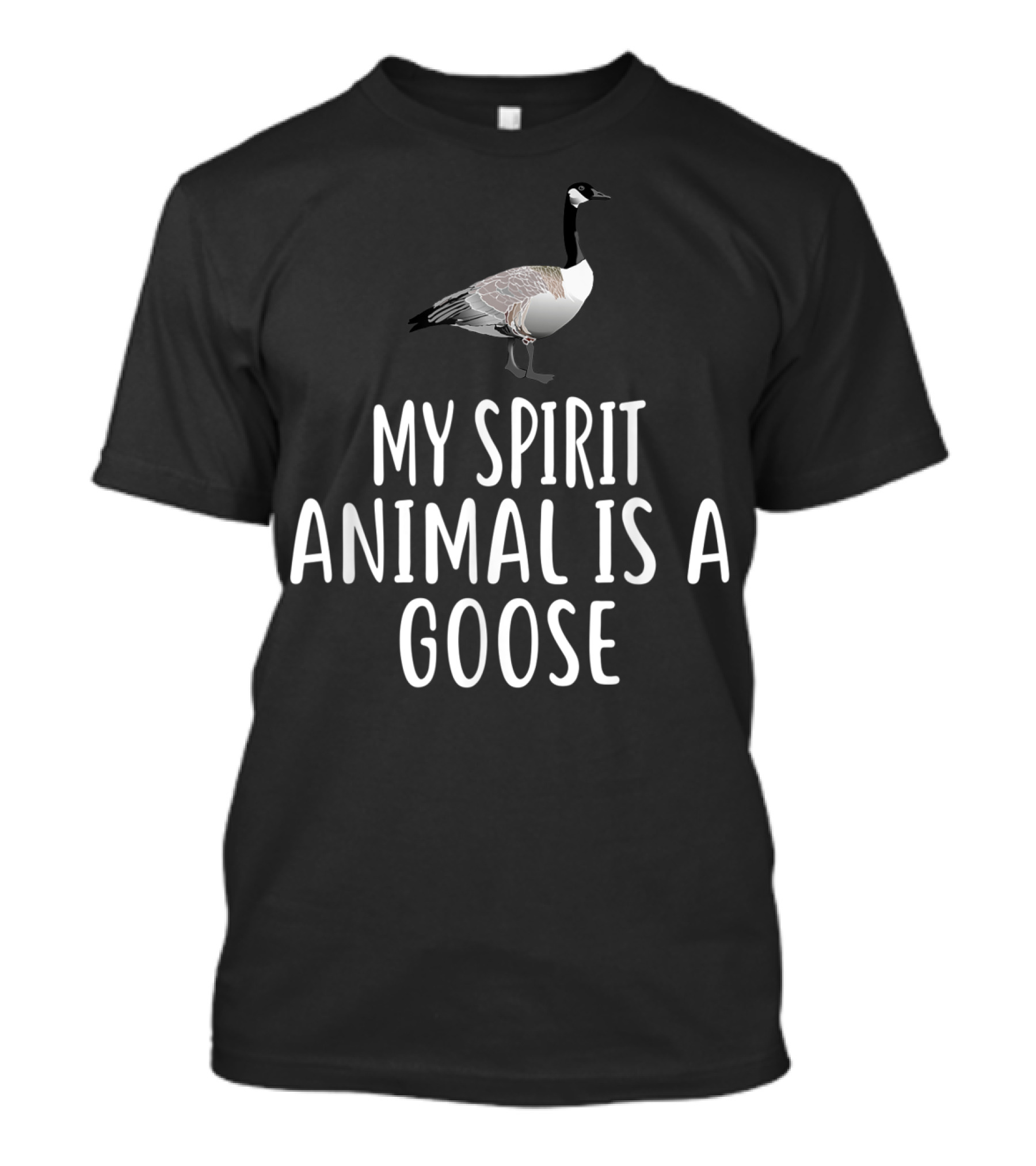 My Spirit Animal Is A Goose Funny Geese T-Shirt