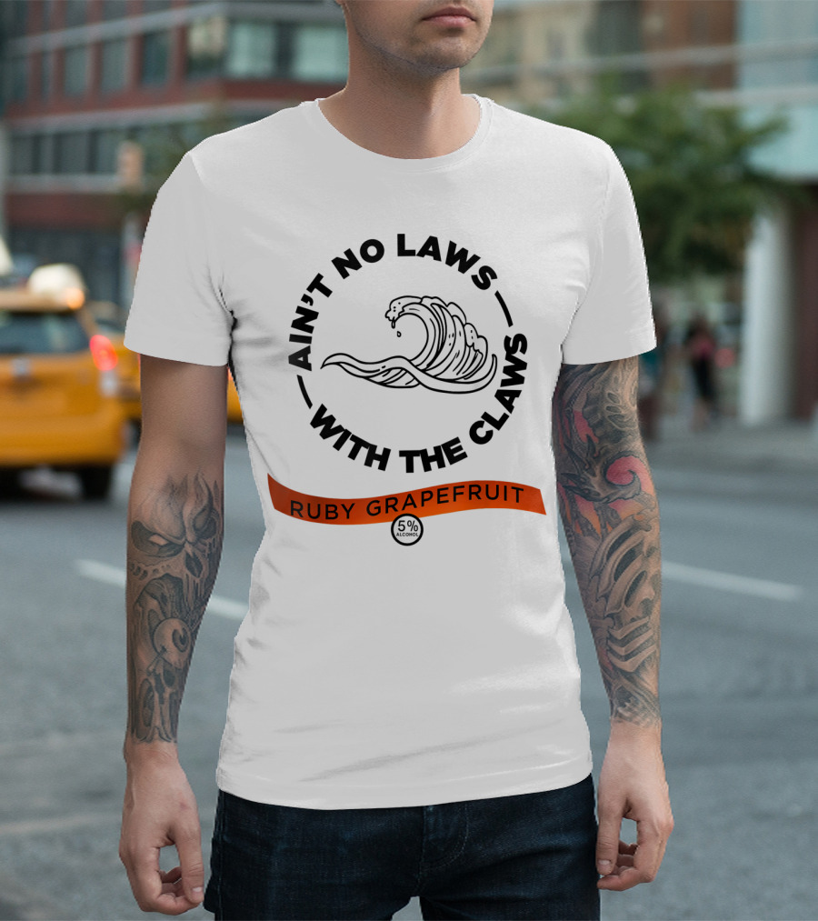 Ain't No Laws With the Claws Wave Ruby Grapefruit 5% Alcohol T-Shirt