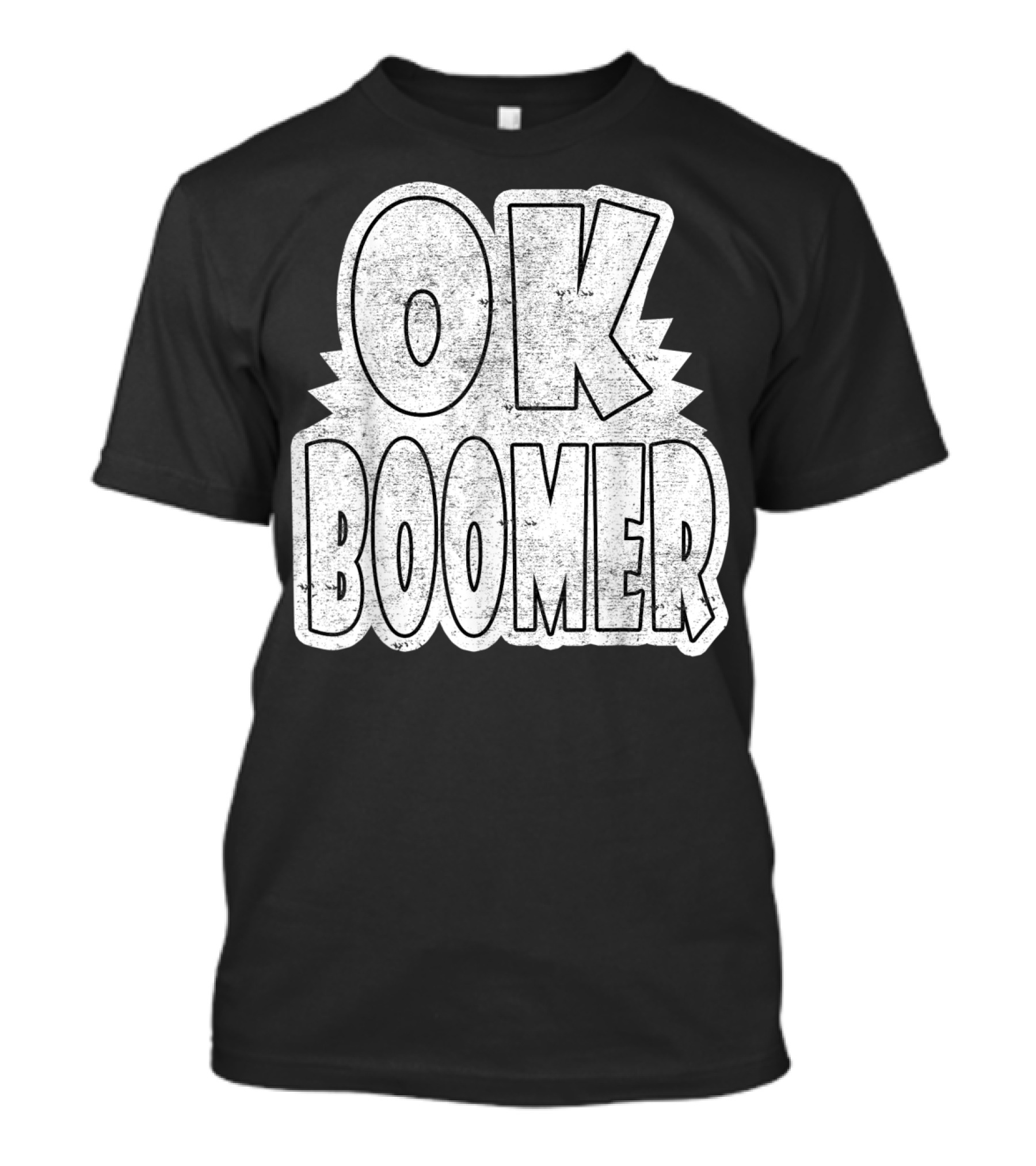 OK Boomer Gen Z Millennials Trending Phrase T-Shirt