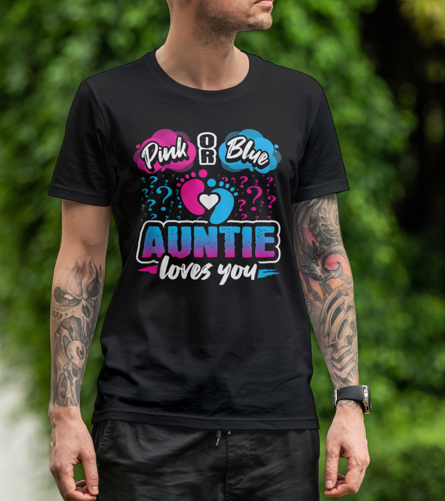 Pink Or Blue Auntie Loves You Gender Reveal With Heart And Question Marks T-Shirt
