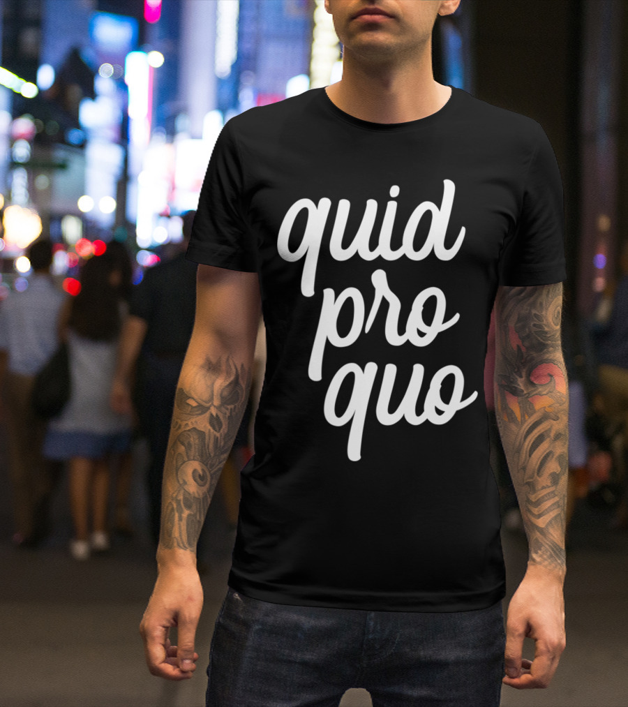 Quid Pro Quo Retro Vintage Script T-Shirt
