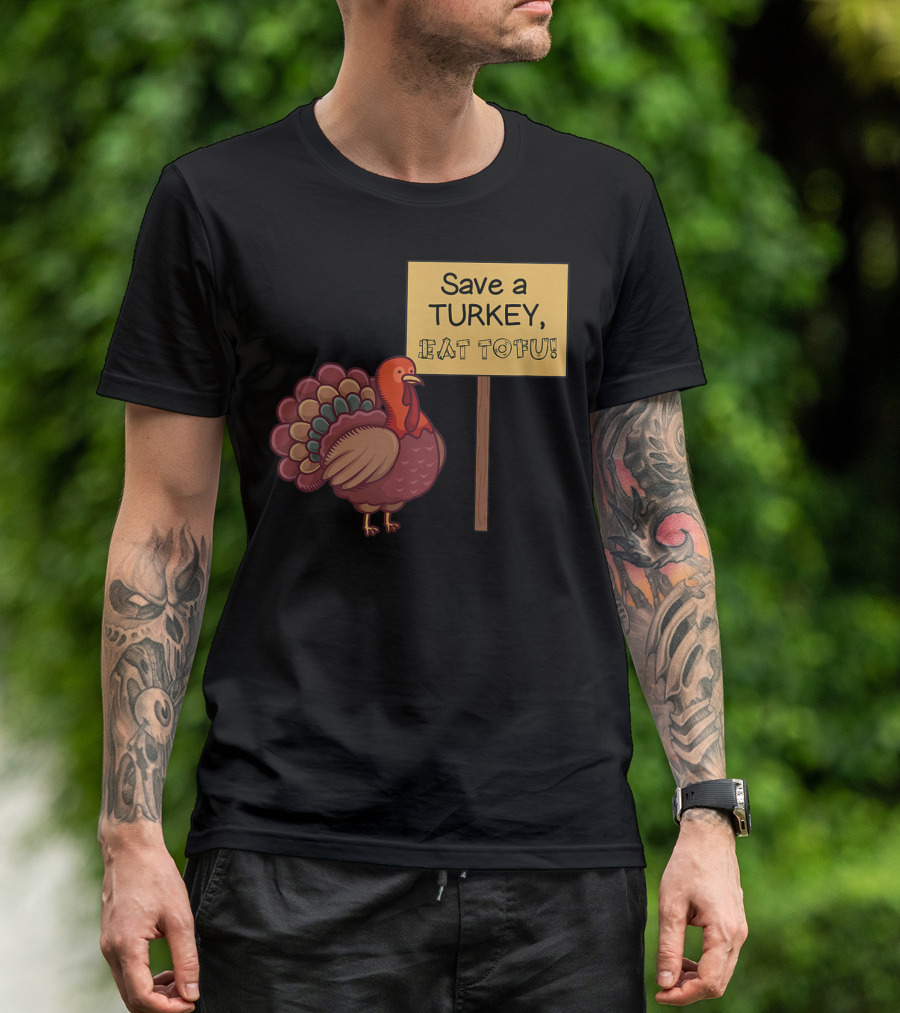 Save A Turkey Eat Tofu Funny Vegan Thanksgiving Humor T-Shirt