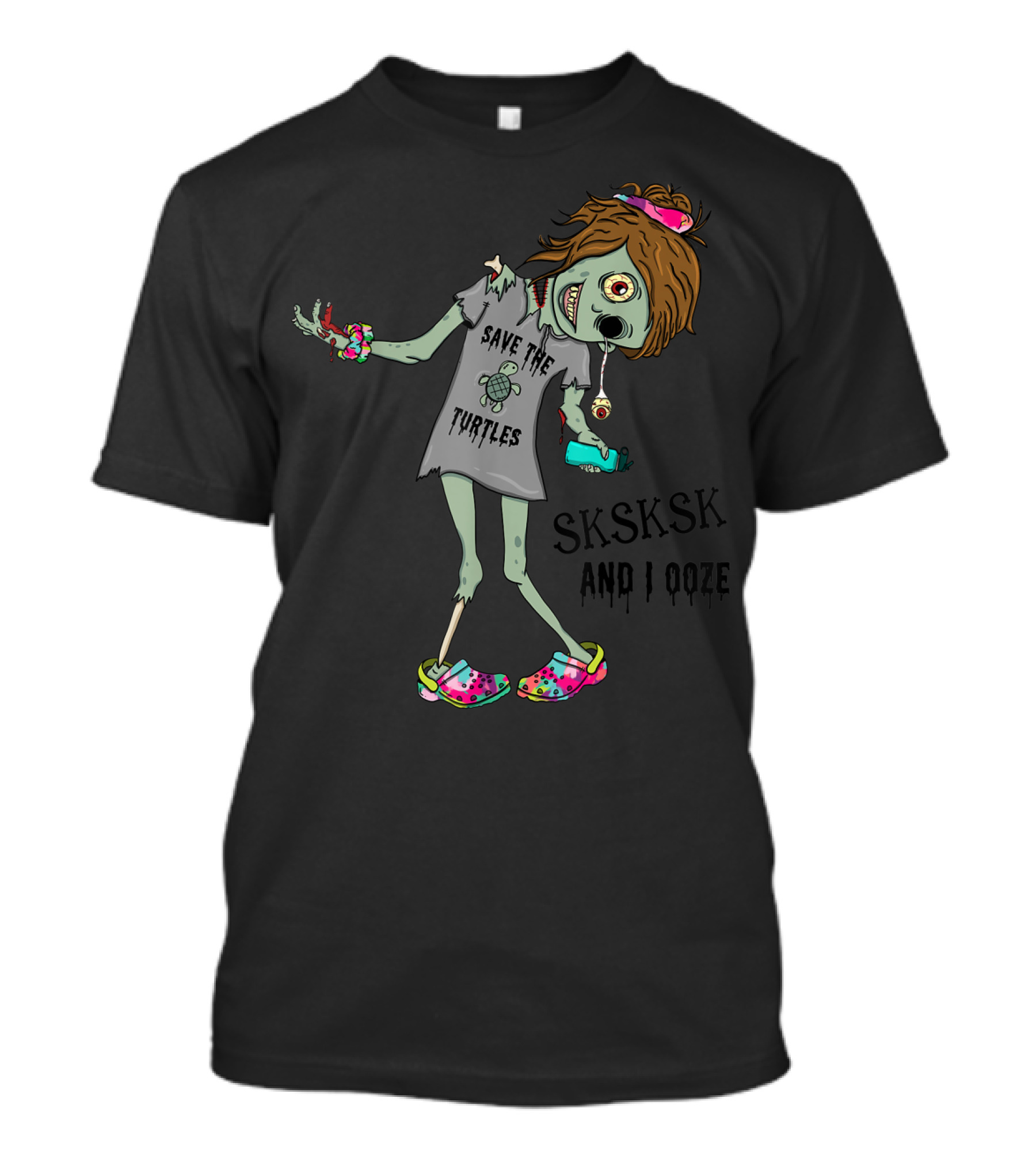 SKSKSK And I Ooze Save The Turtles Funny Zombie T-Shirt