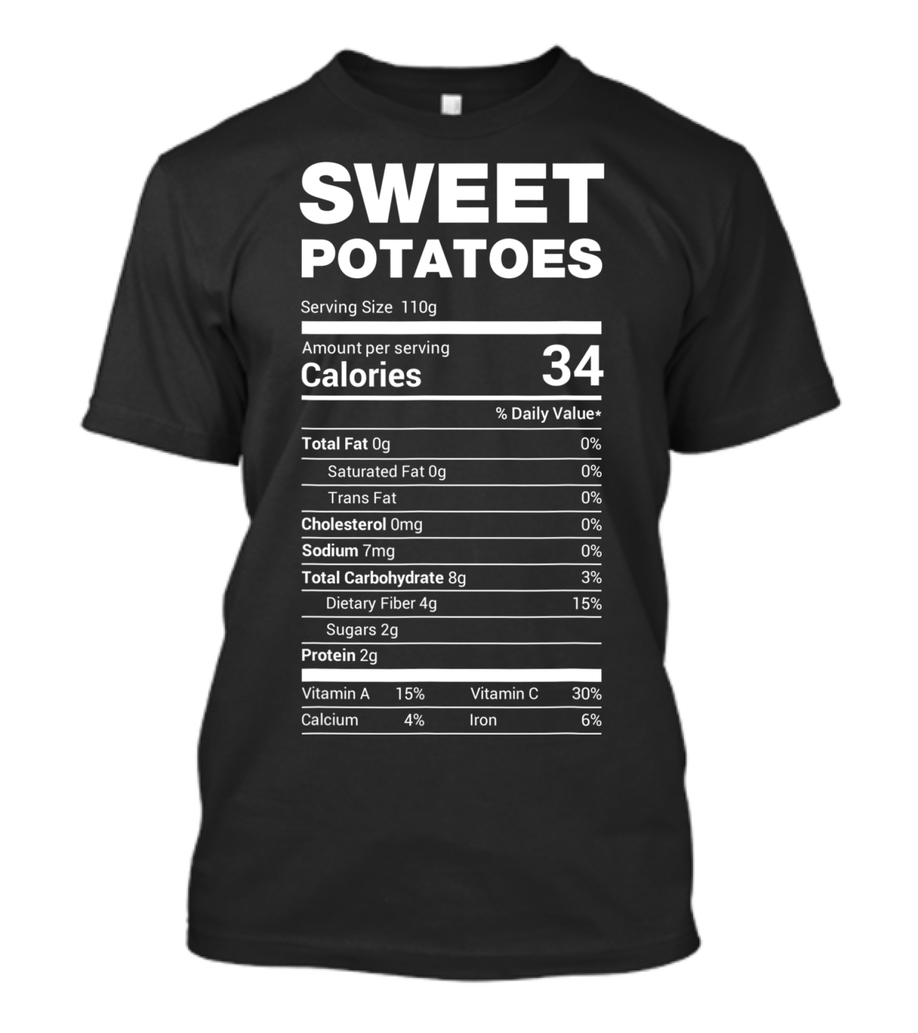 Sweet Potatoes Nutrition Lazy Calories 34 Serving Size 110g T-Shirt