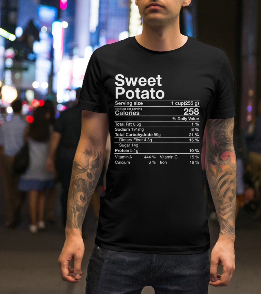 Sweet Potato Nutrition Facts Label Calories Serving Size Dietary Fiber Vitamin A T-Shirt