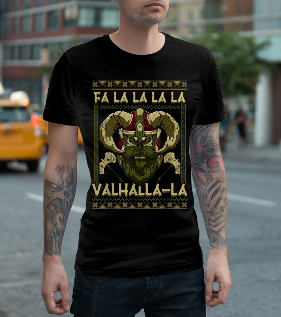Fa La La La La Valhalla-La Viking Christmas T-Shirt