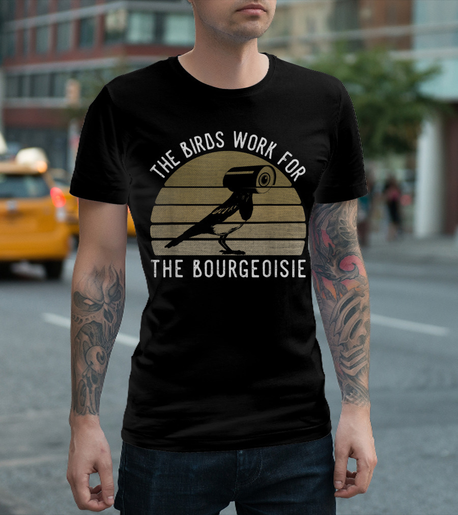 Vintage The Birds Work For The Bourgeoisie Surveillance Camera Bird Retro Sunburst T-Shirt