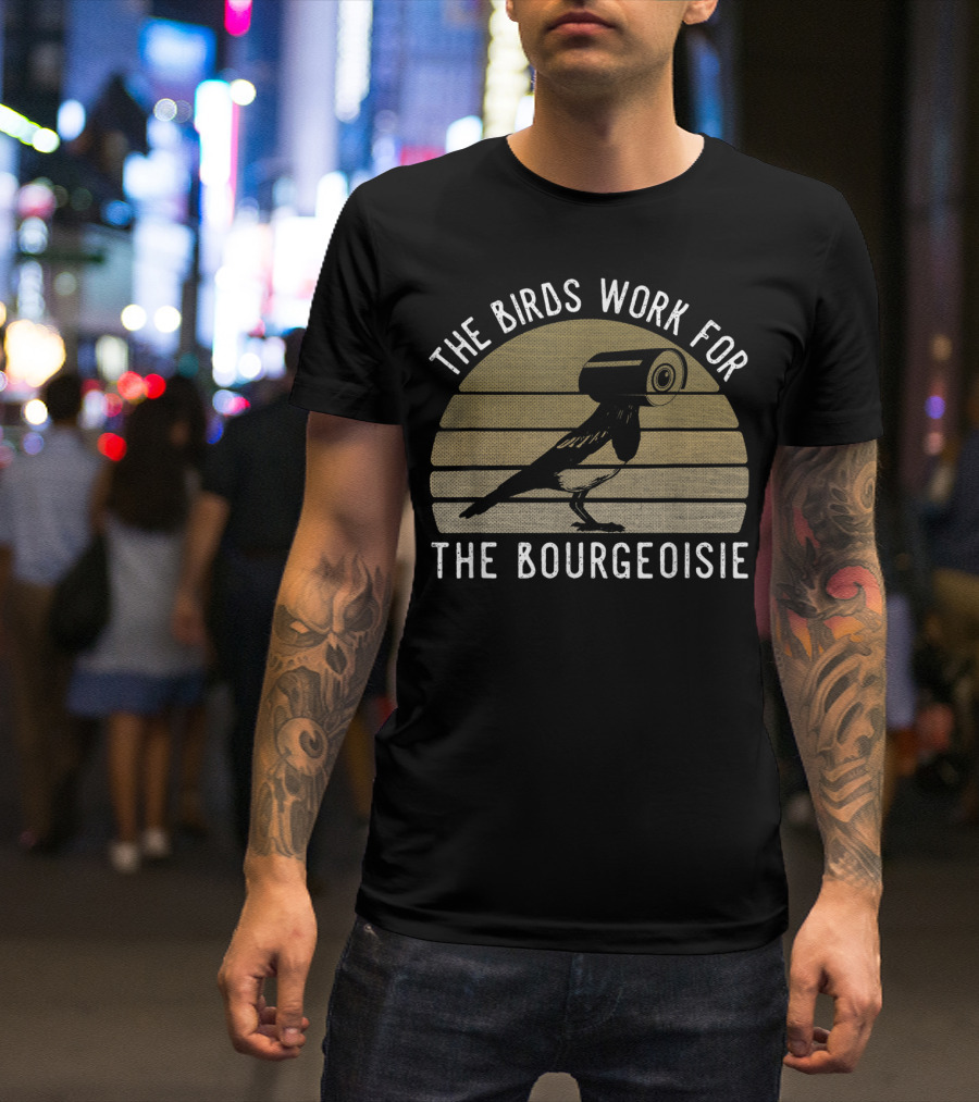 Vintage The Birds Work For The Bourgeoisie Surveillance Camera Bird Retro Sunburst T-Shirt