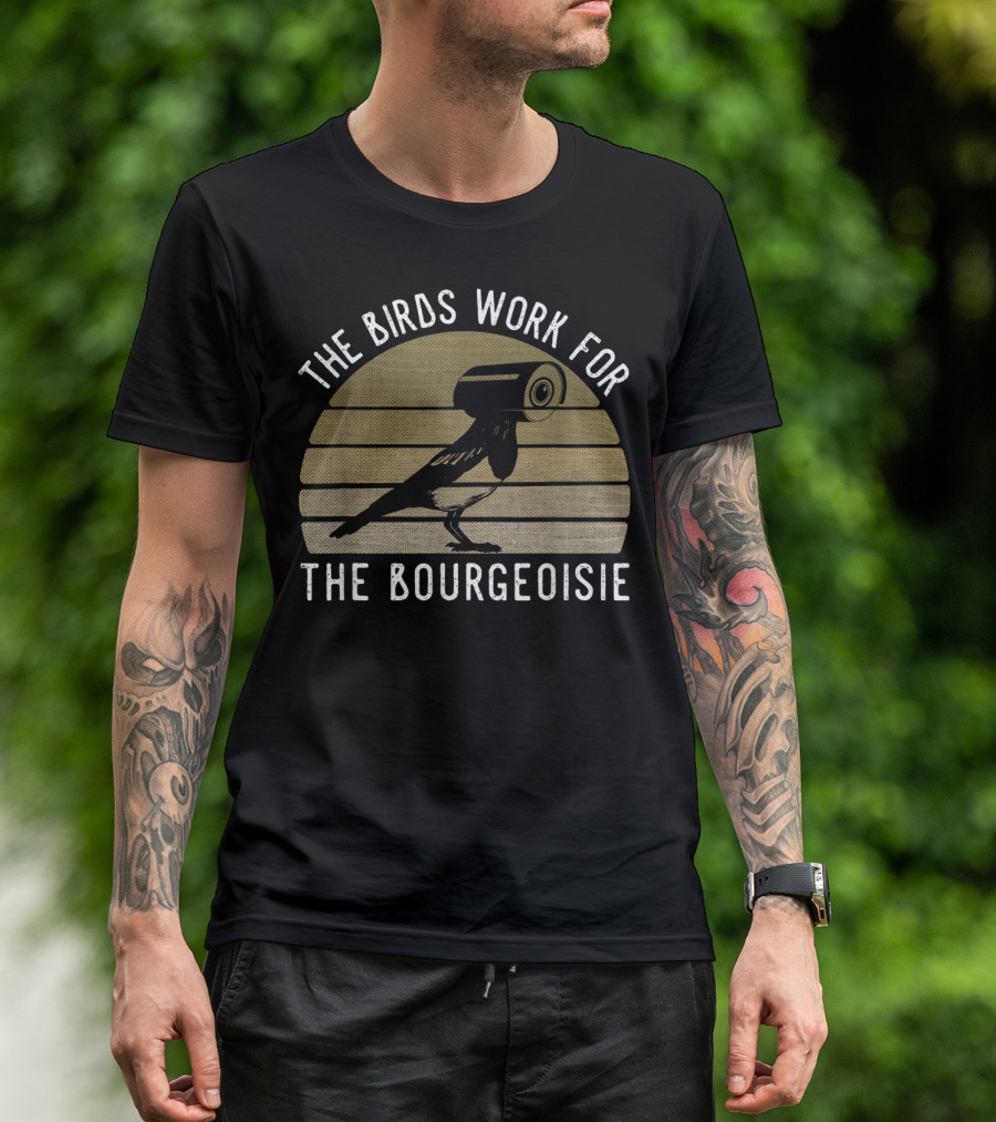 Vintage The Birds Work For The Bourgeoisie Surveillance Camera Bird Retro Sunburst T-Shirt