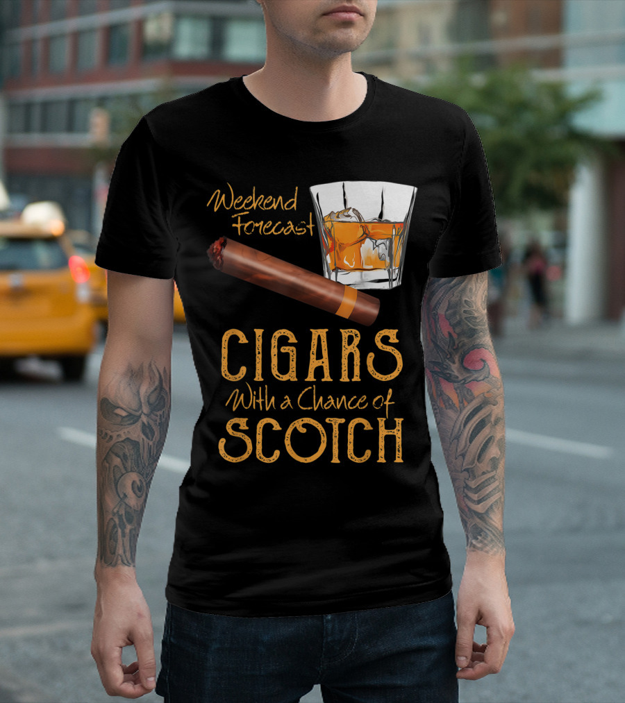 Weekend Forecast Cigars With a Chance of Scotch T-Shirt
