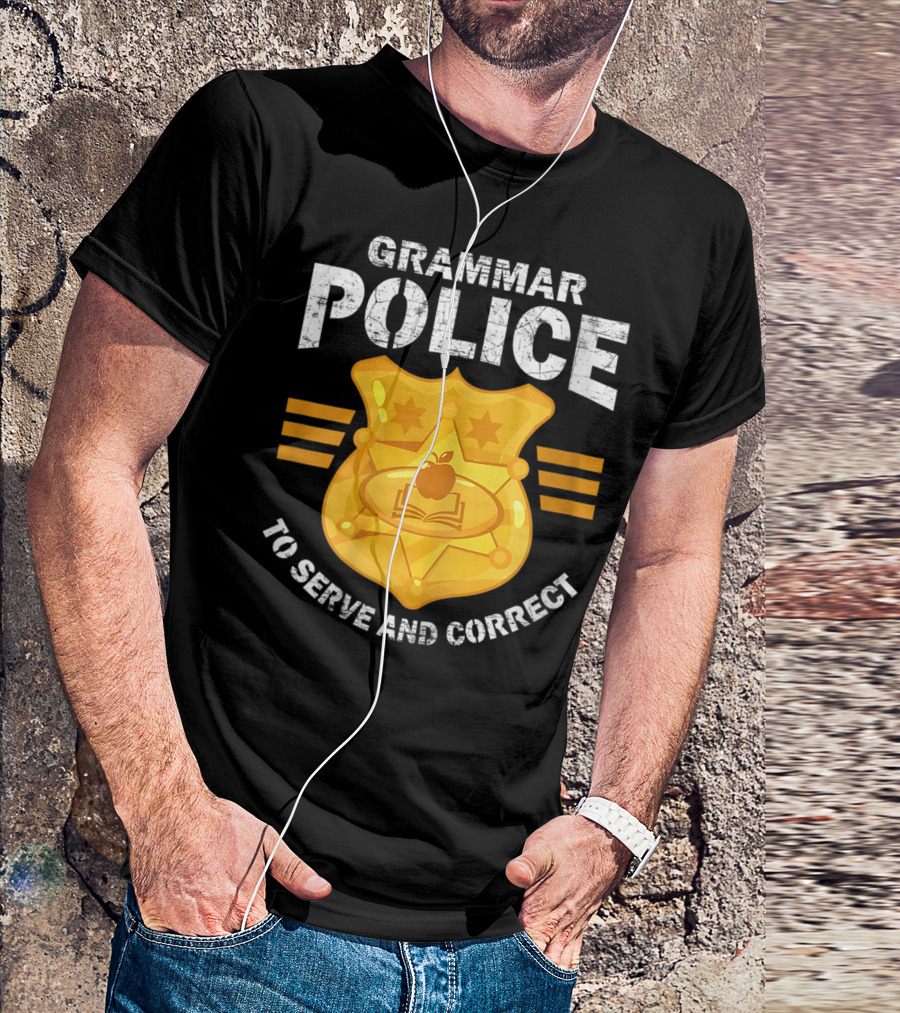 Grammar Police Badge Serve And Correct T-Shirt