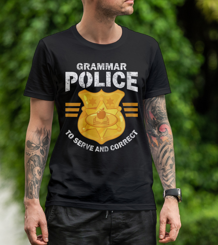Grammar Police Badge Serve And Correct T-Shirt