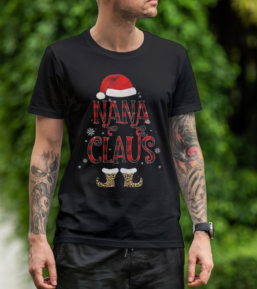 Nana Claus Santa Hat Buffalo Plaid Snowflakes Leopard Boots T-Shirt