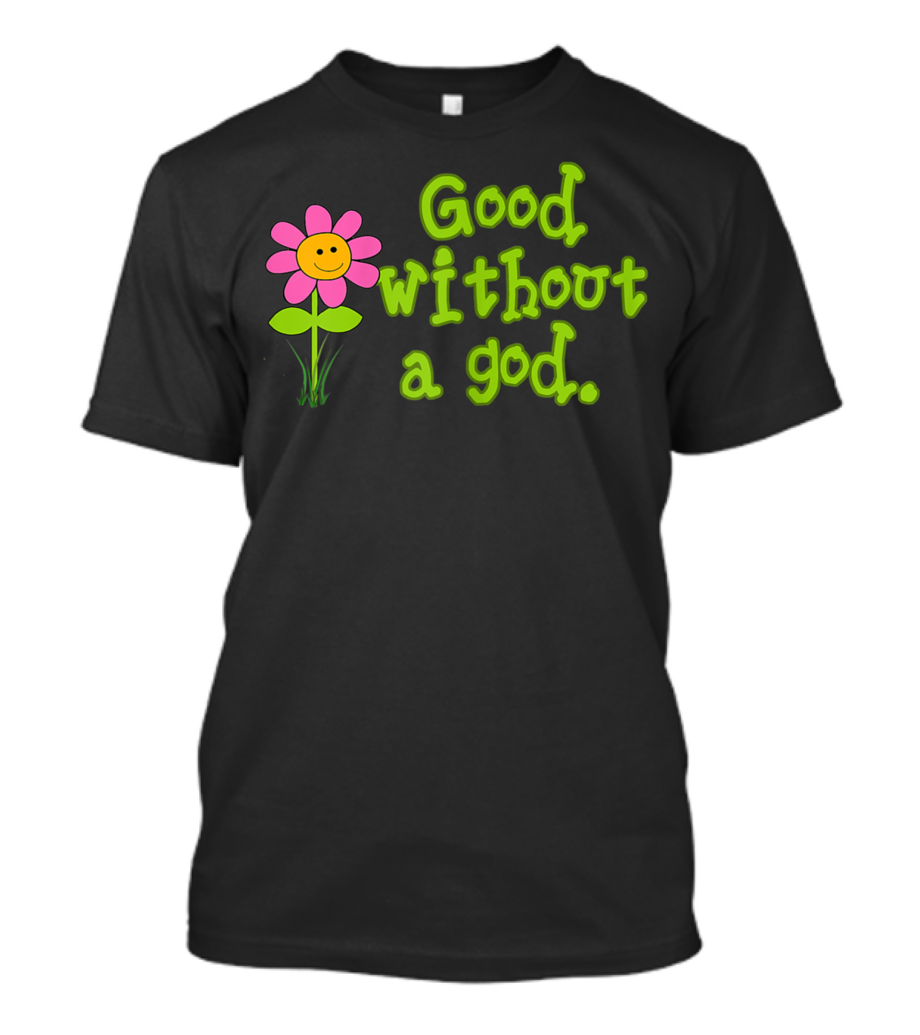 Good Without A God Women's Atheist T-Shirt