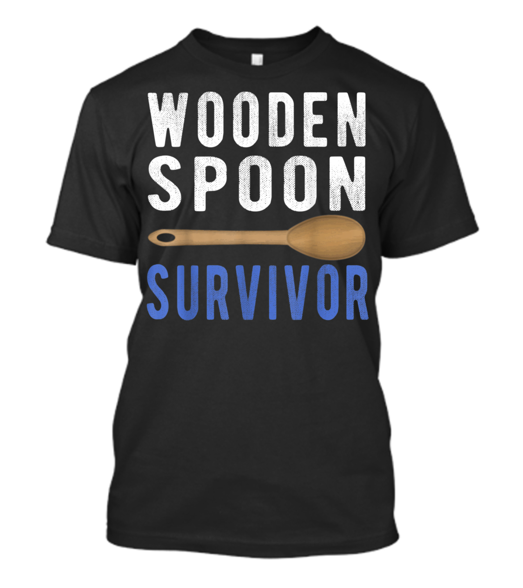 Wooden Spoon Survivor Bold Text With Wooden Spoon T-Shirt