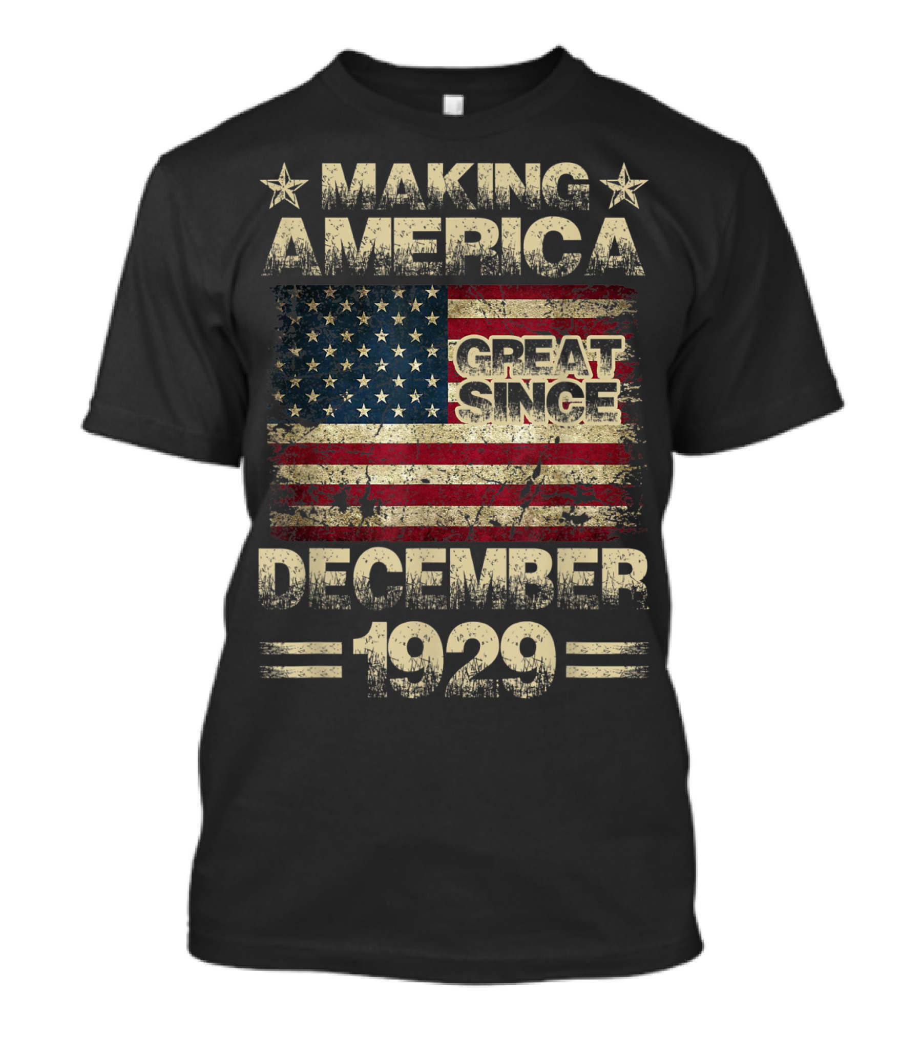 Making America Great Since December 1929 USA Flag T-Shirt