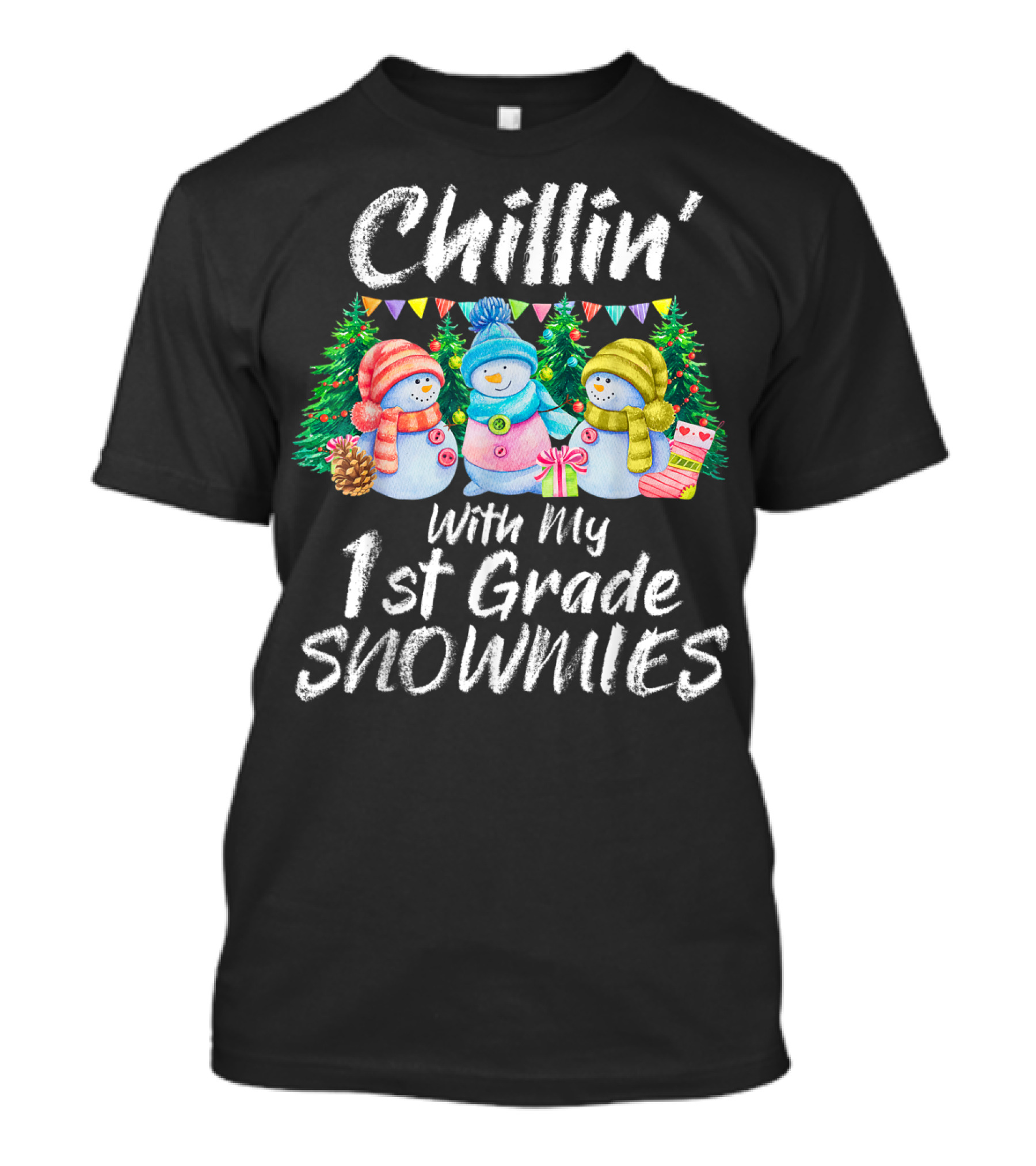 Chillin' With My 1st Grade Snowmies Snowman Christmas Trees Gift T-Shirt