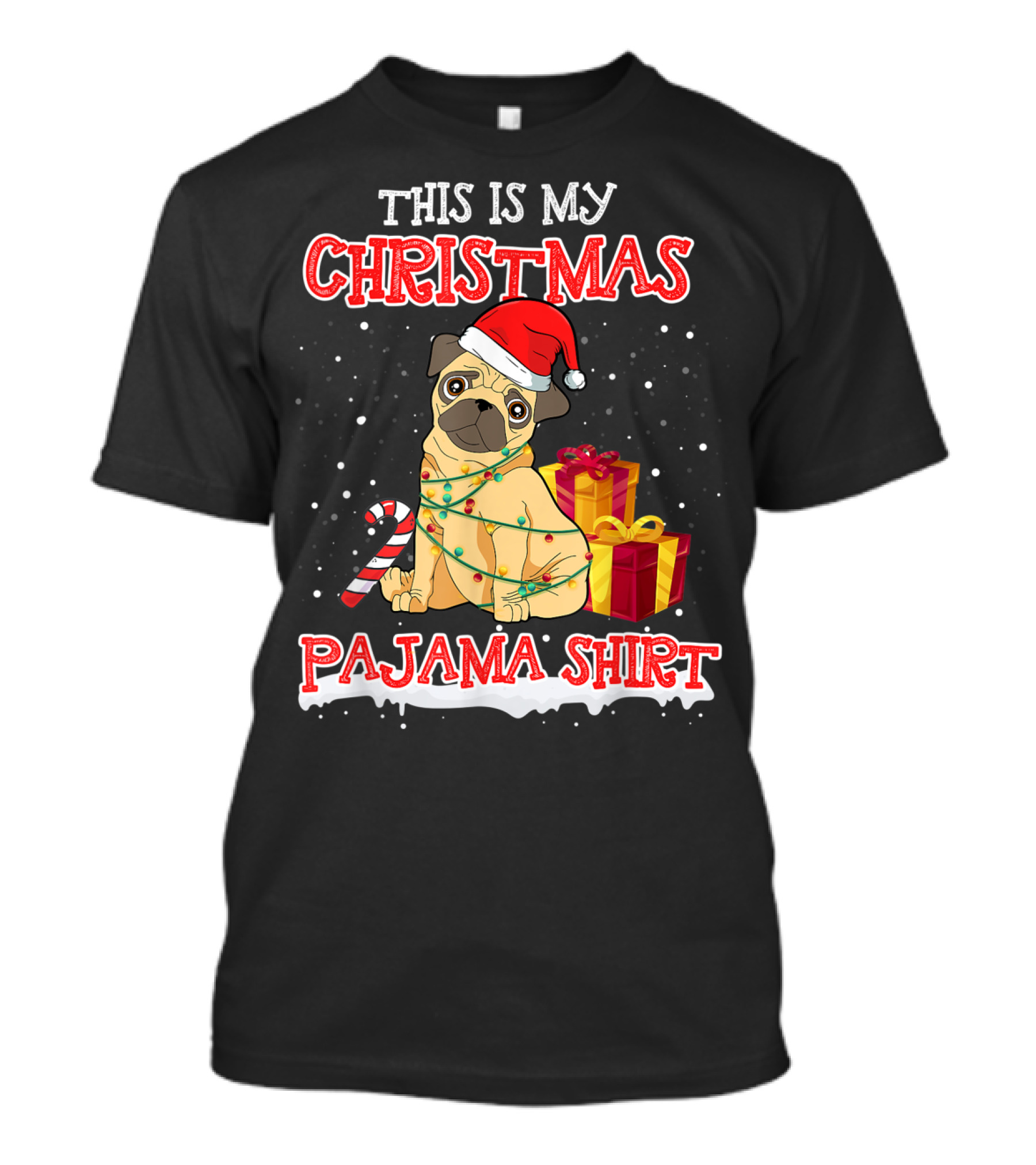 This Is My Christmas Pajama Shirt With Cute Pug Santa Hat Lights Presents T-Shirt