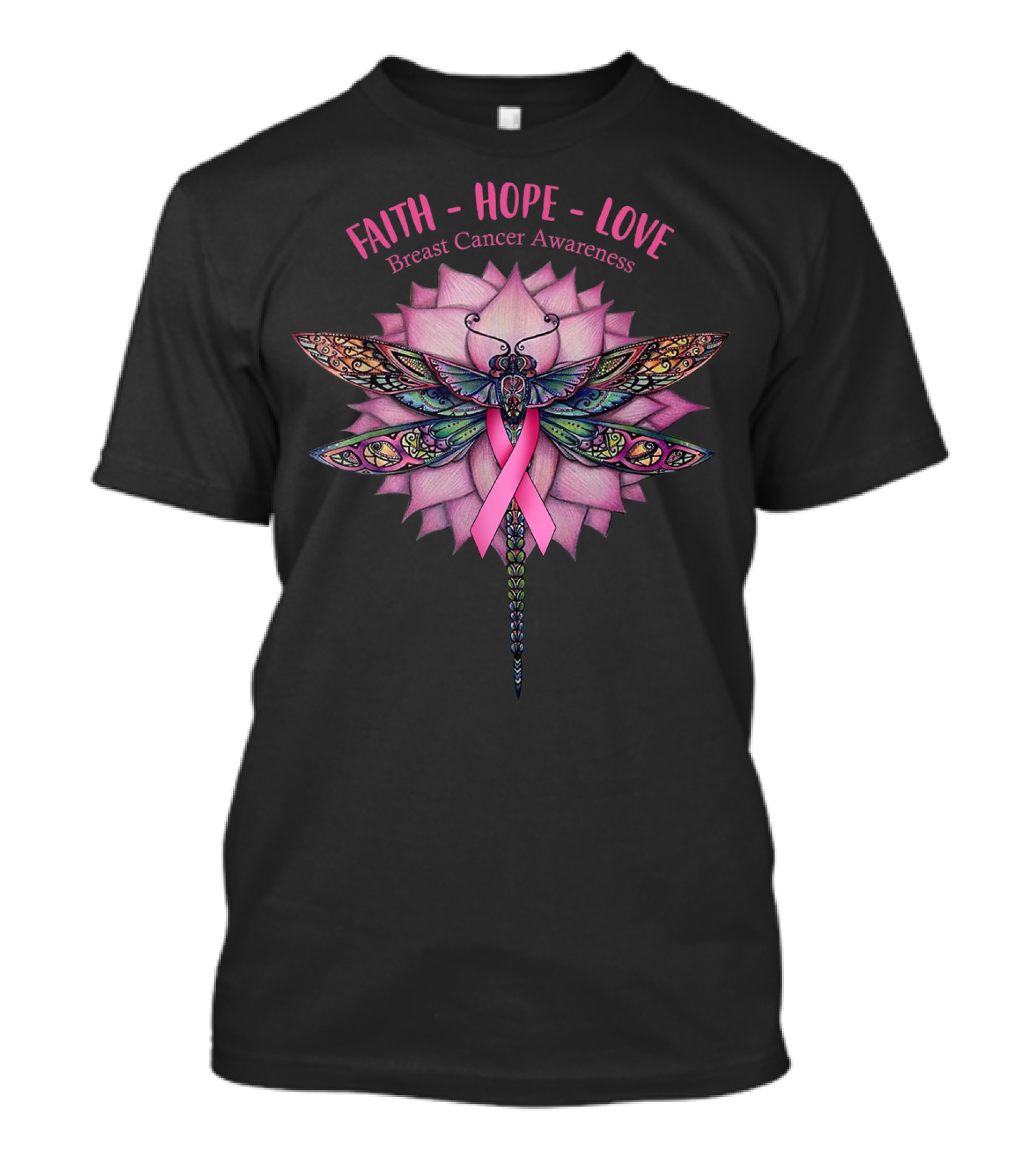 FAITH HOPE LOVE Breast Cancer Awareness Dragonfly T-Shirt