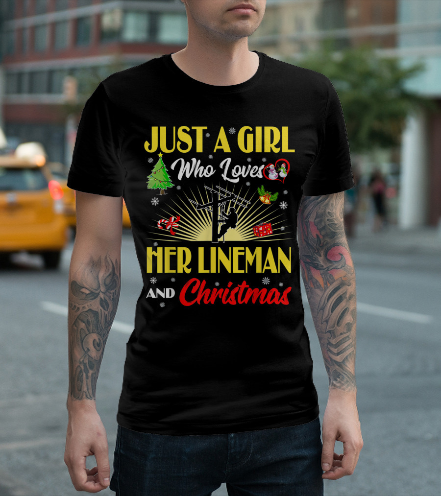 Just A Girl Who Loves Her Lineman And Christmas T-Shirt