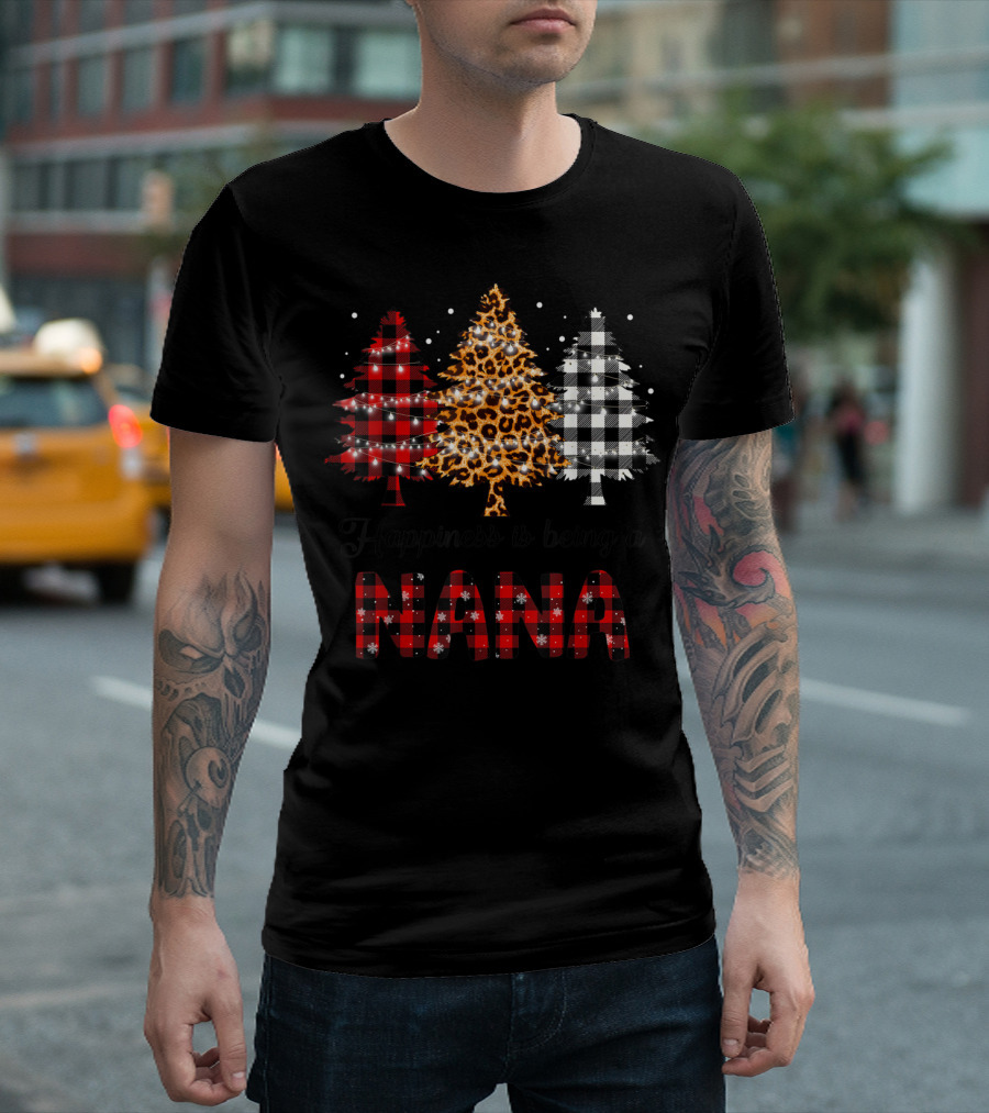 Happiness Is Being A Nana Plaid and Leopard Christmas Trees T-Shirt