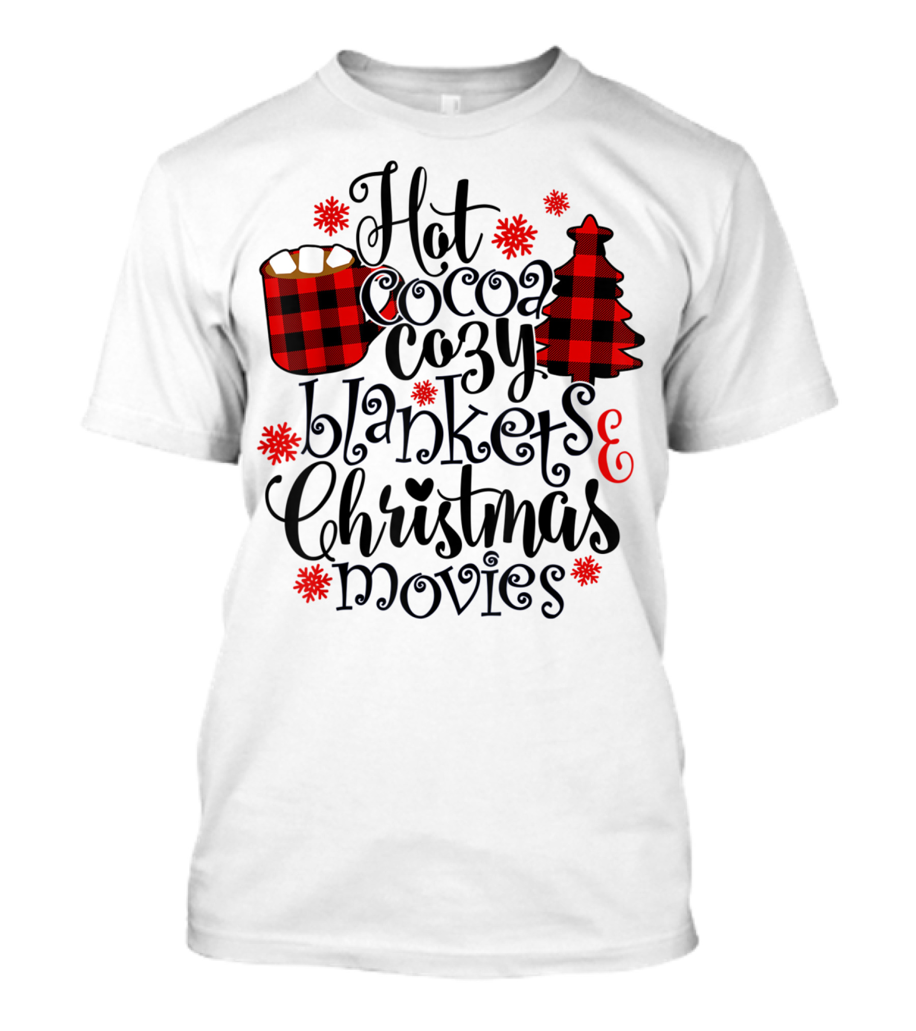 Hot Cocoa Cozy Blankets Christmas Movies Buffalo Plaid Festive T-Shirt