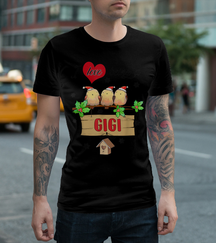 I Love Being a Gigi Christmas Birds with Santa Hats T-Shirt