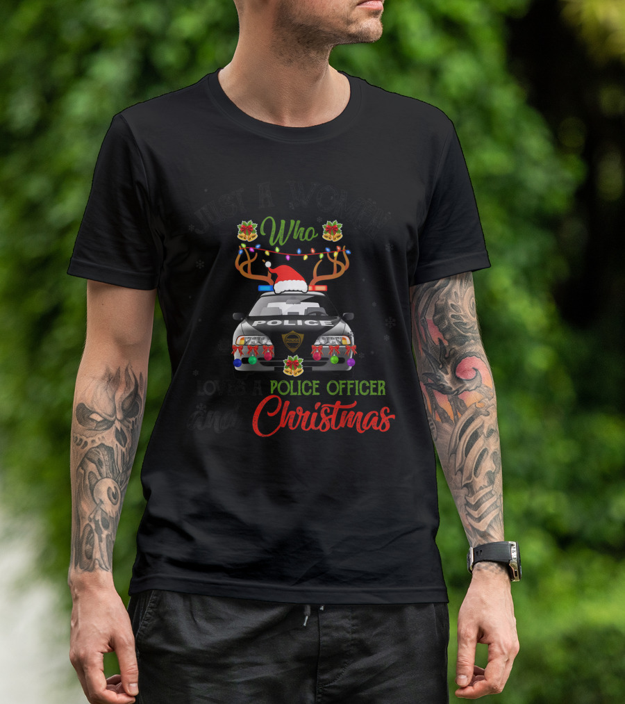 Just A Women Who Loves A Police Officer And Christmas T-Shirt