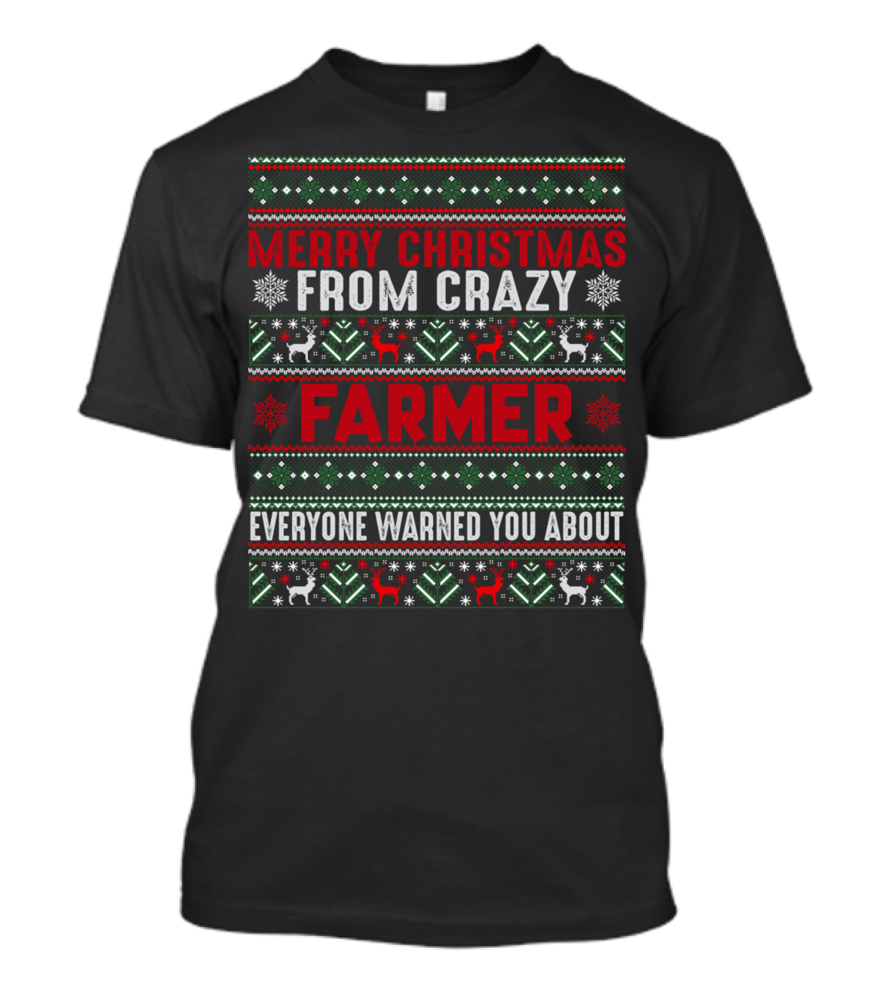 Merry Christmas From Crazy Farmer Everyone Warned You About T-Shirt
