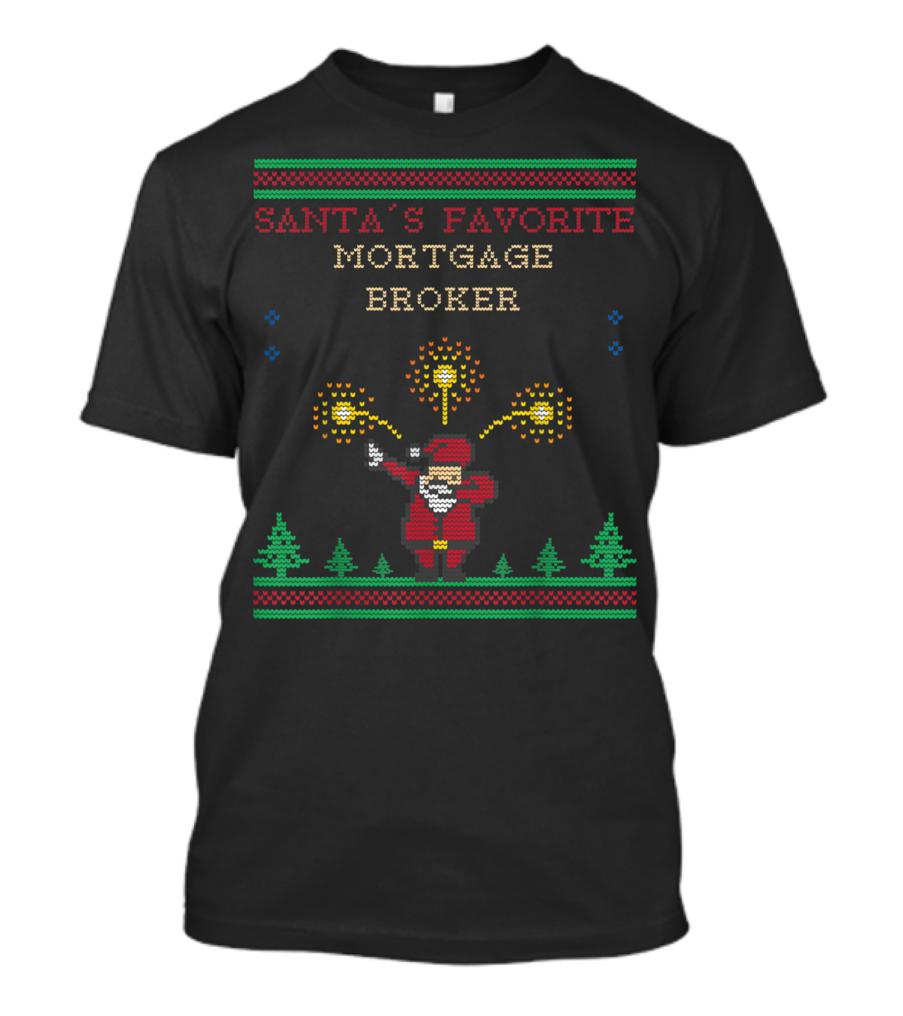 Santa's Favorite Mortgage Broker Holiday T-Shirt