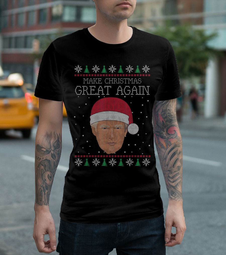 Make Christmas Great Again Festive Sweater Style With Santa Hat T-Shirt