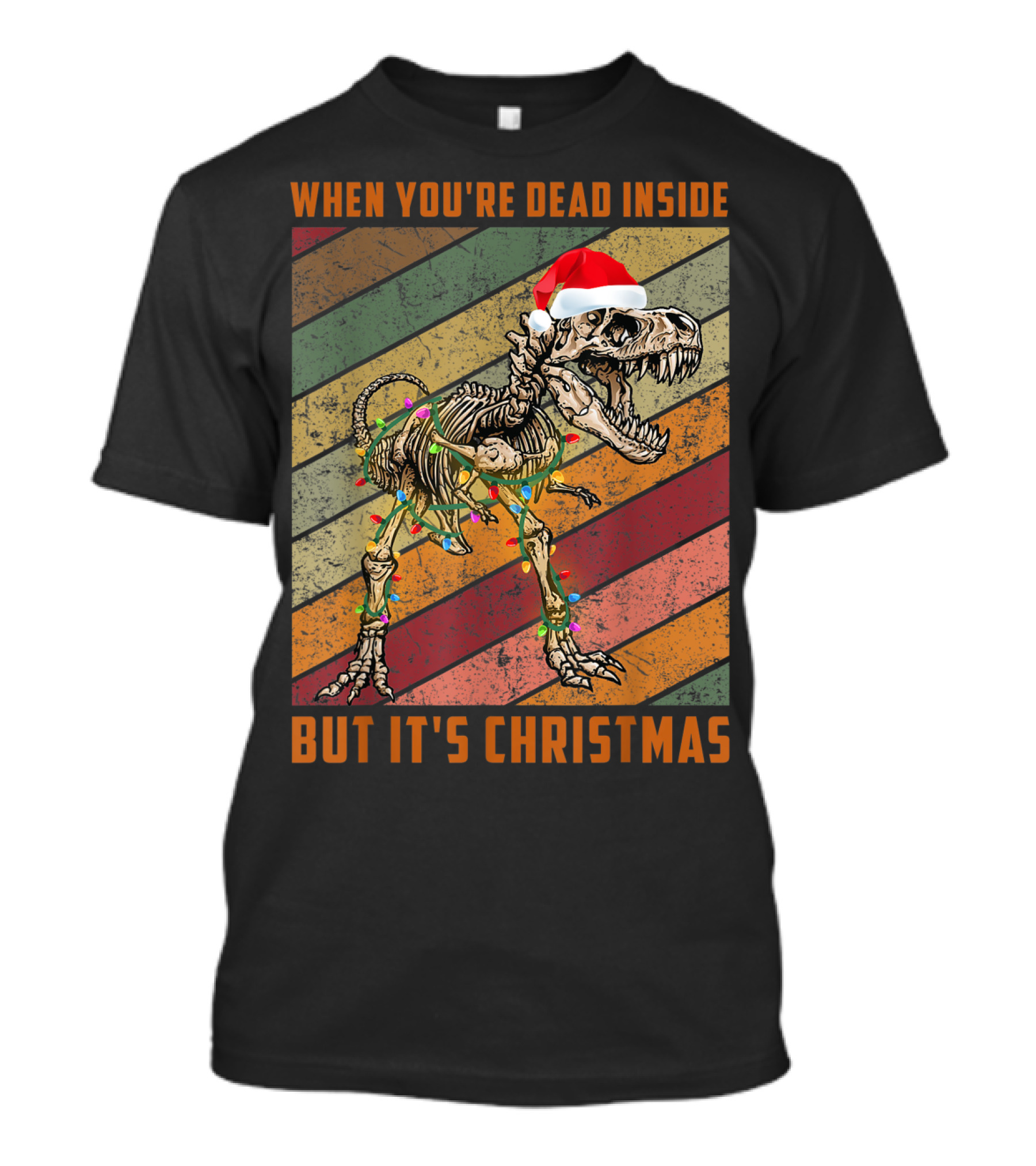 When You're Dead Inside But It's Christmas T-Rex With Santa Hat And Lights T-Shirt