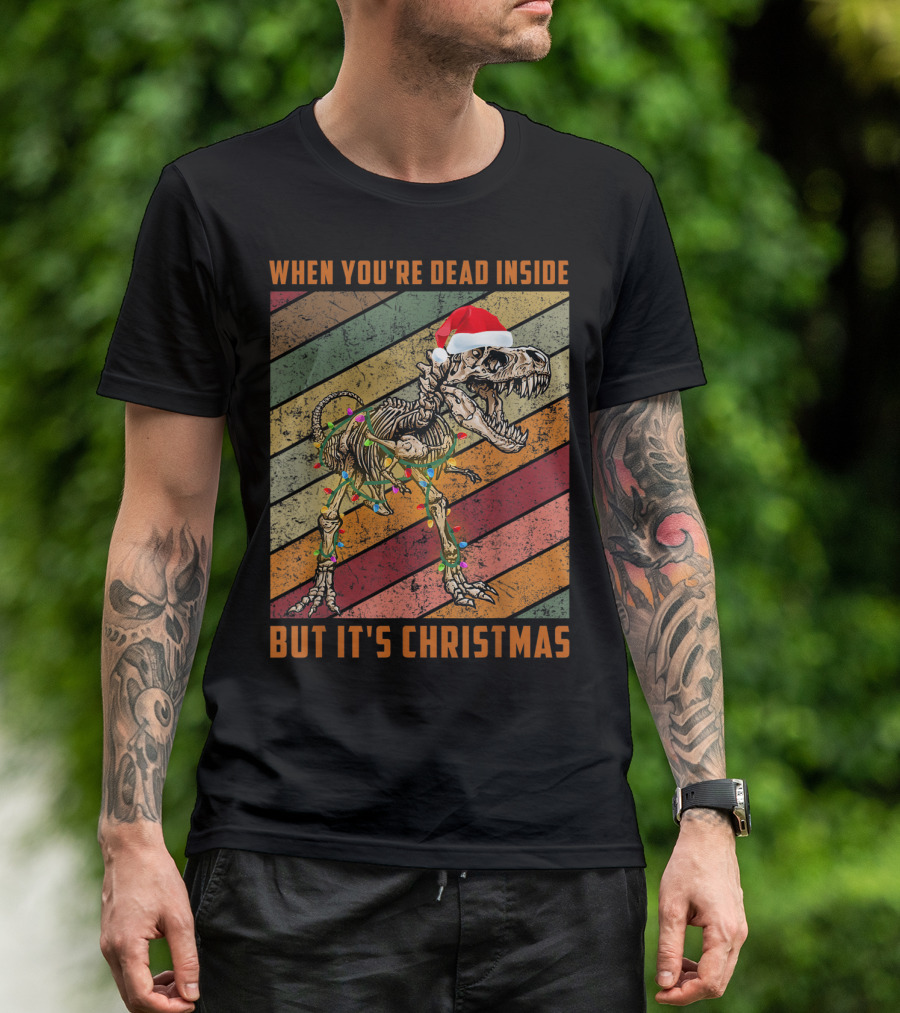 When You're Dead Inside But It's Christmas T-Rex With Santa Hat And Lights T-Shirt