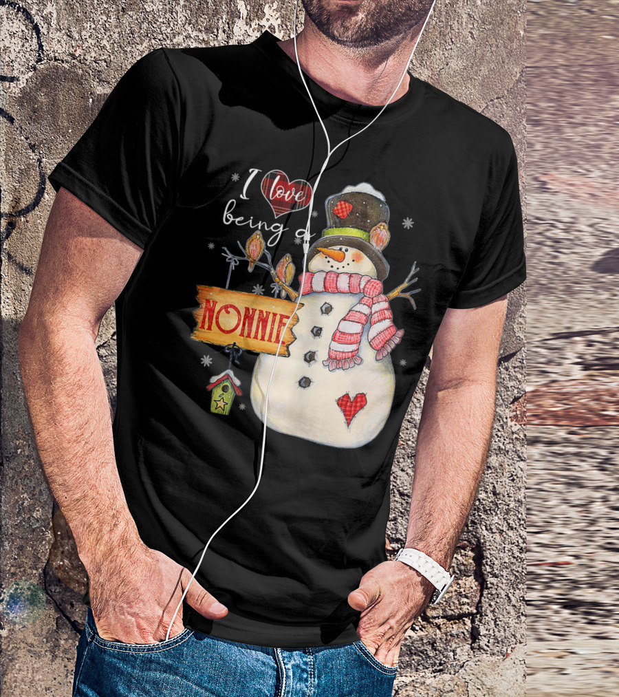 I Love Being A Nonnie Snowman Heart And Scarf Winter Family T-Shirt