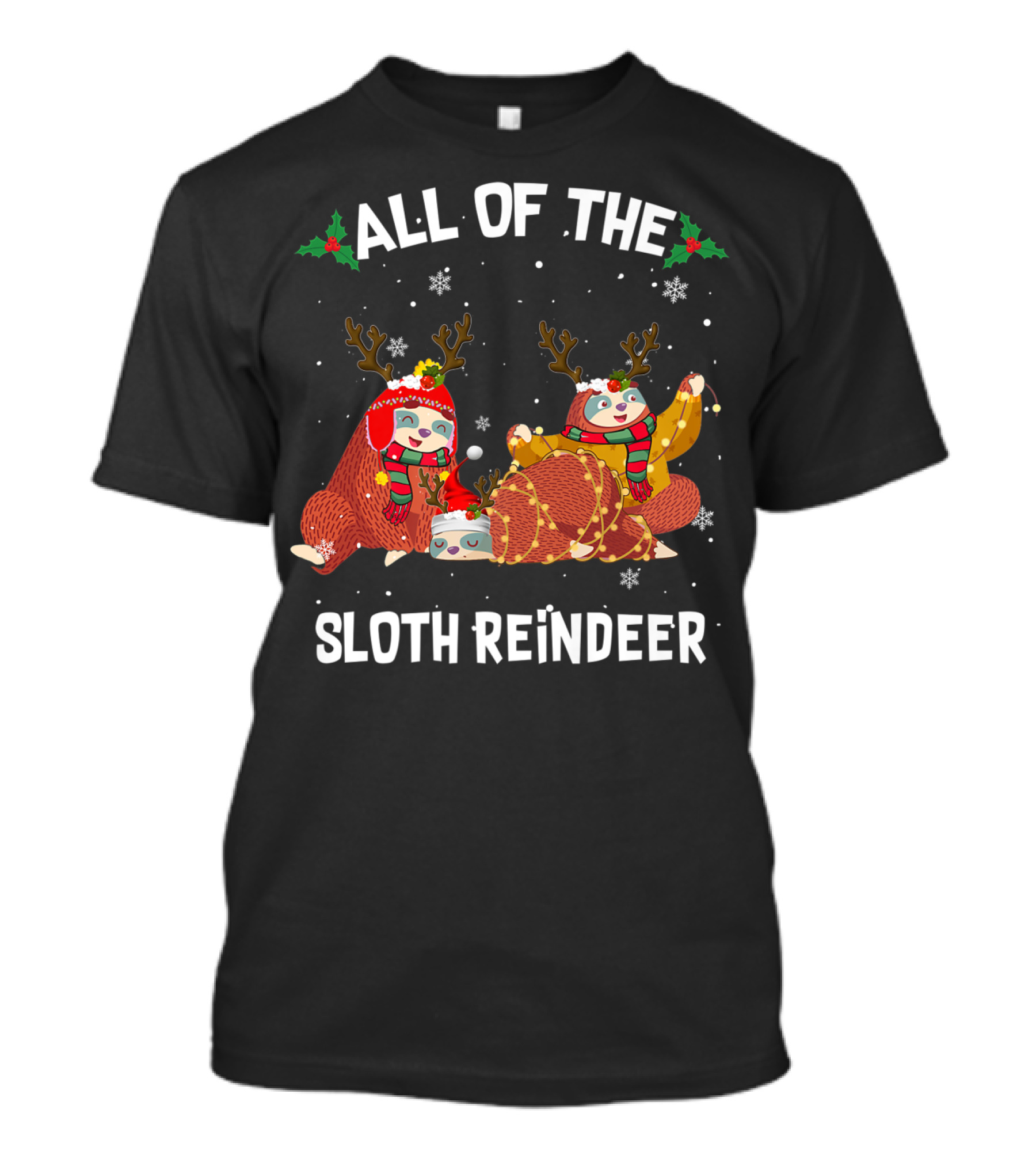 All Of The Sloth Reindeer Funny Three Sloth T-Shirt