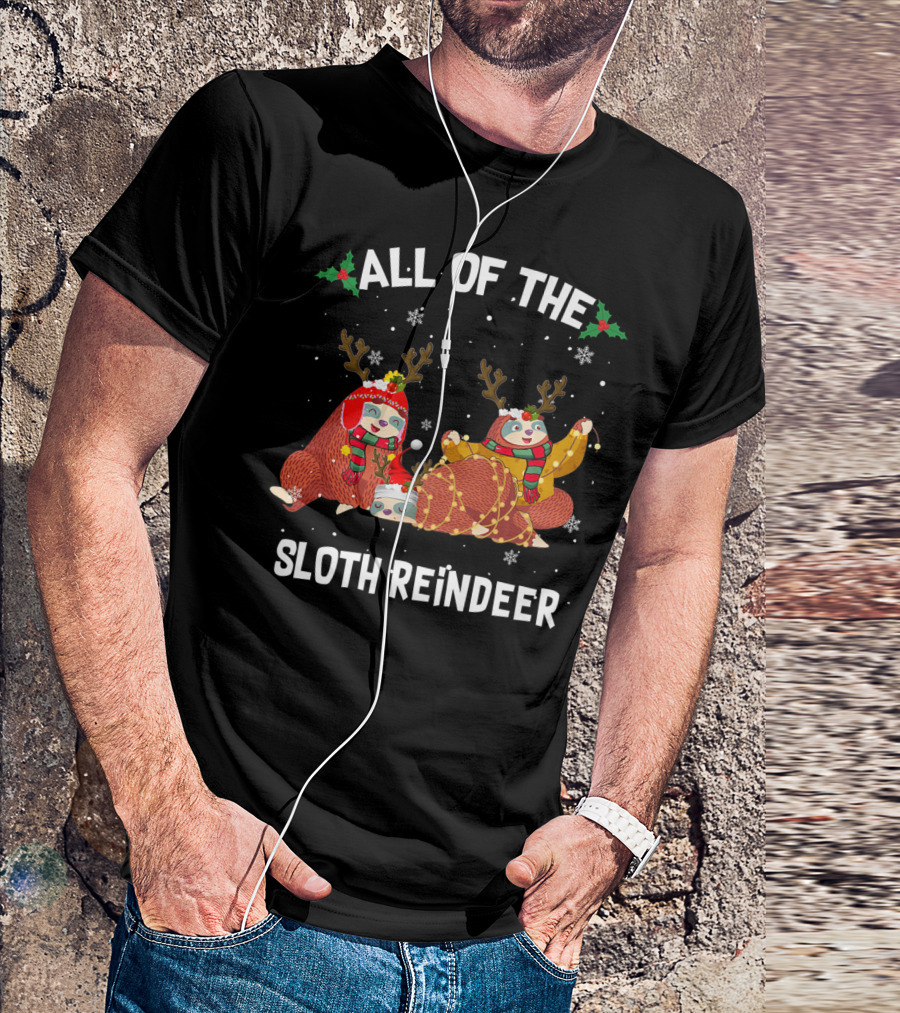 All Of The Sloth Reindeer Funny Three Sloth T-Shirt