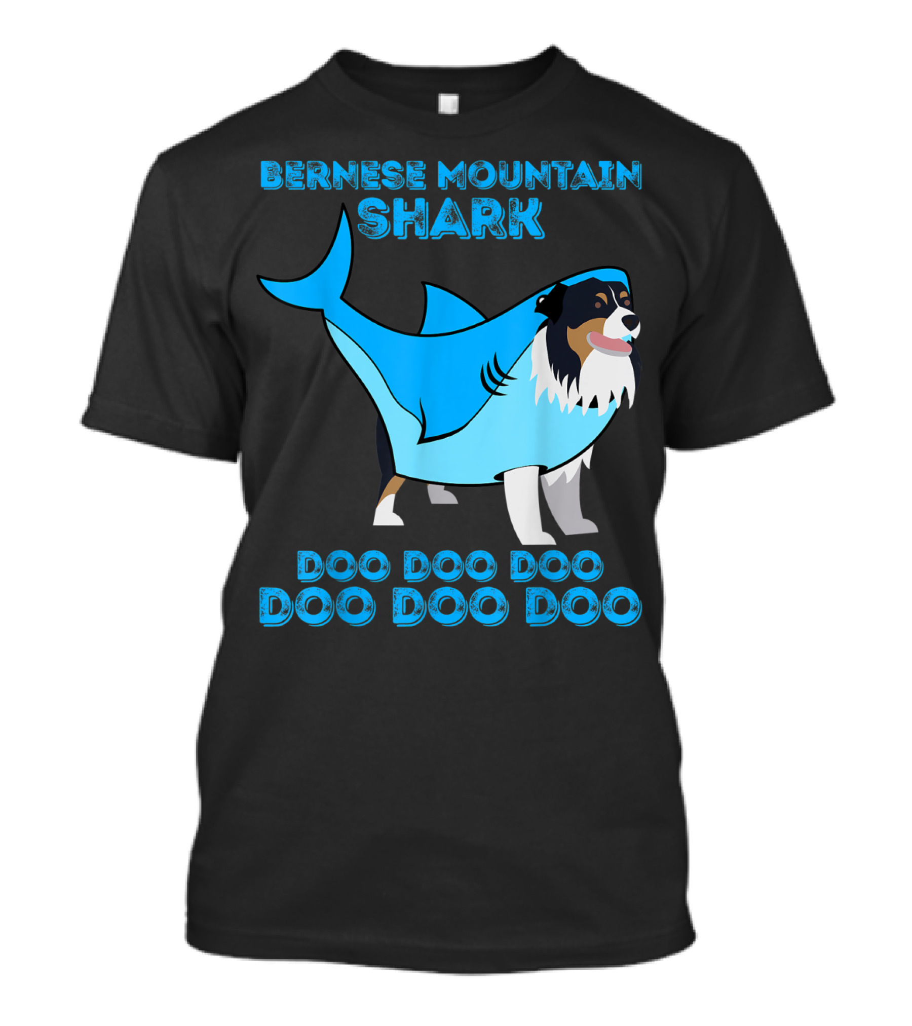 Bernese Mountain Shark Doo Doo Doo Doo Doo Doo T-Shirt