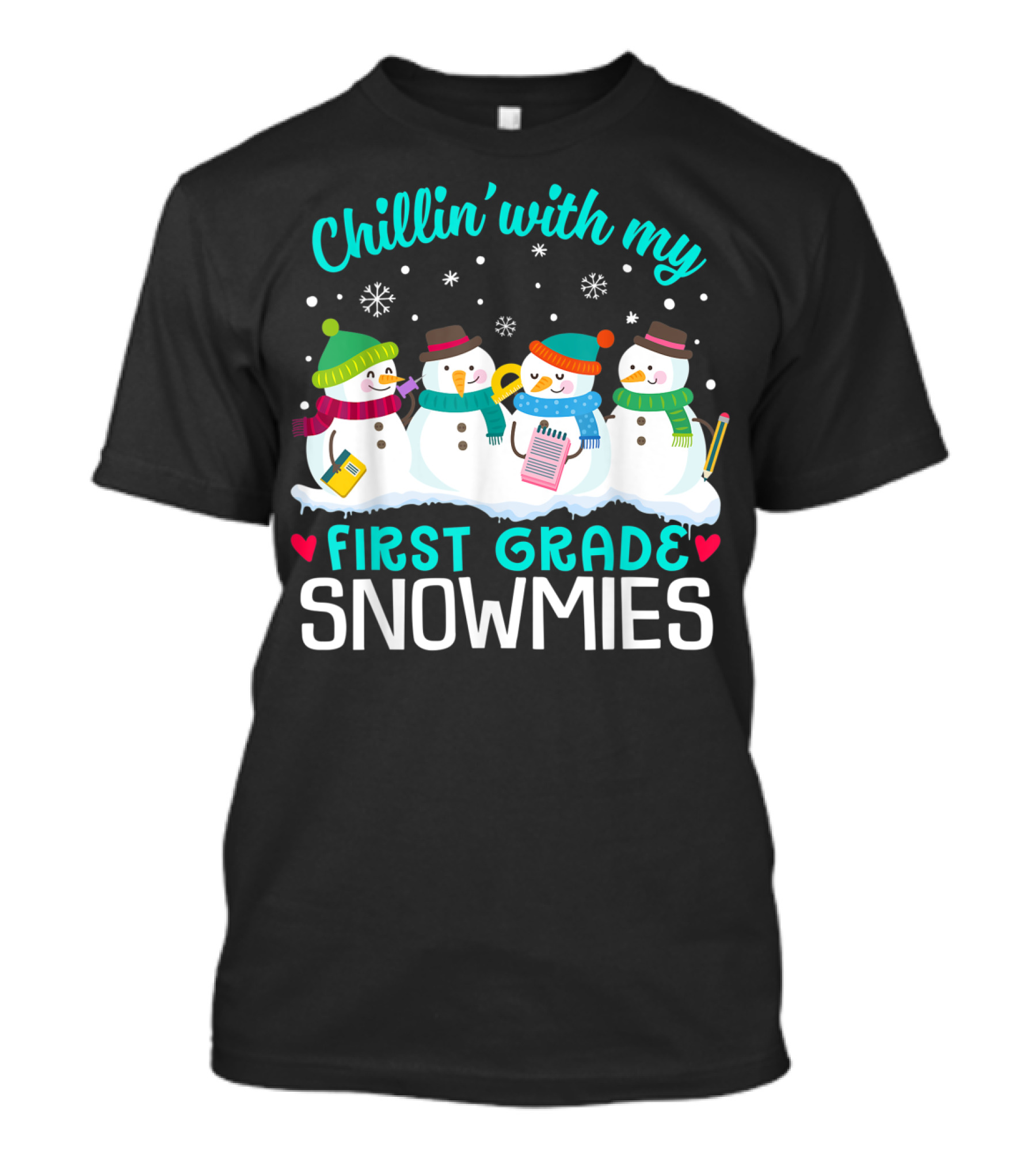 Chillin' With My First Grade Snowmies Winter Fun T-Shirt