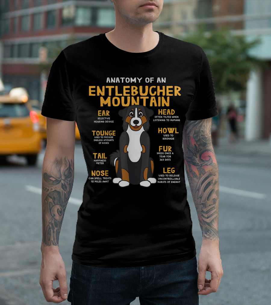 Anatomy of an Entlebucher Mountain Ear Nose Tail Head Fur Leg Tongue Howl T-Shirt