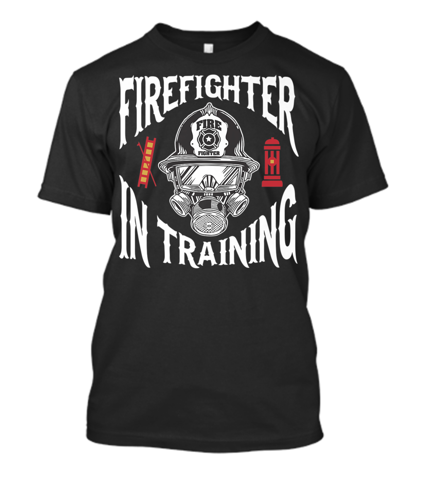 Firefighter In Training Firefighter Helmet Gas Mask Ladder Hydrant T-Shirt