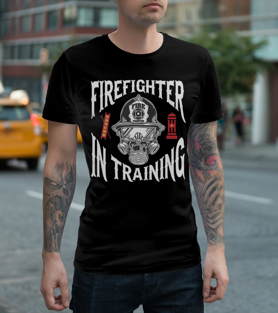 Firefighter In Training Firefighter Helmet Gas Mask Ladder Hydrant T-Shirt