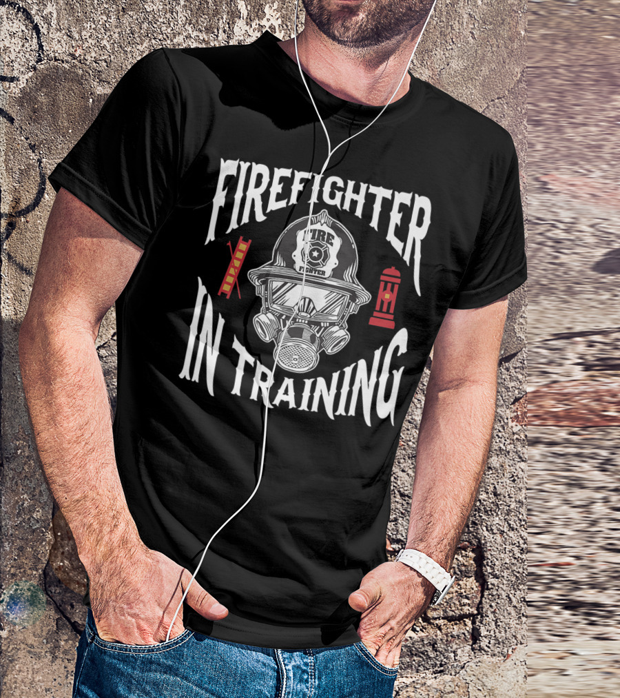 Firefighter In Training Firefighter Helmet Gas Mask Ladder Hydrant T-Shirt