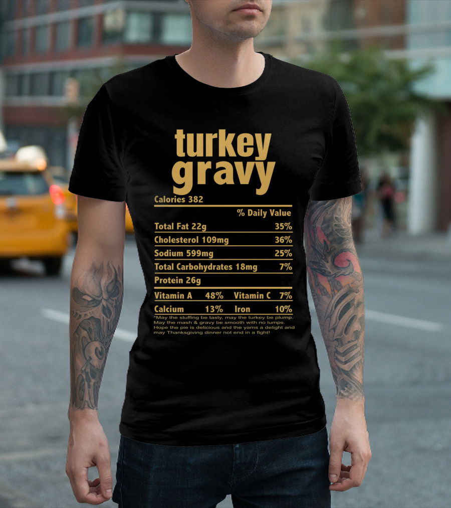 Turkey Gravy Nutrition Facts Funny Thanksgiving Calories Daily Values T-Shirt