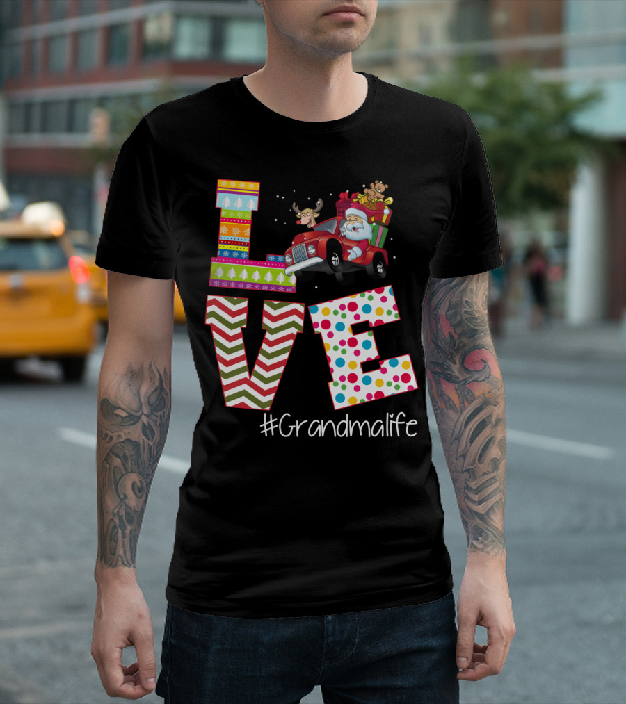 Love Grandma Life Santa Claus Reindeer Christmas Gifts T-Shirt