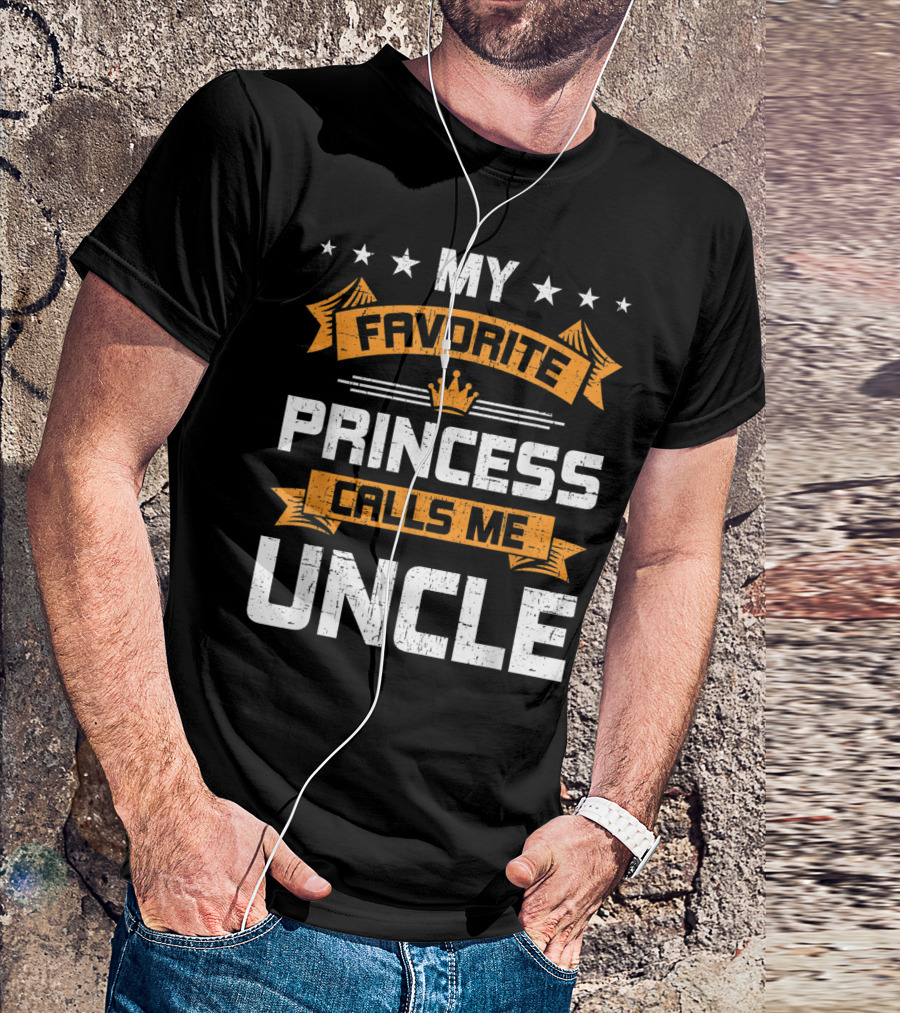 My Favorite Princess Calls Me Uncle Stars And Crown T-Shirt