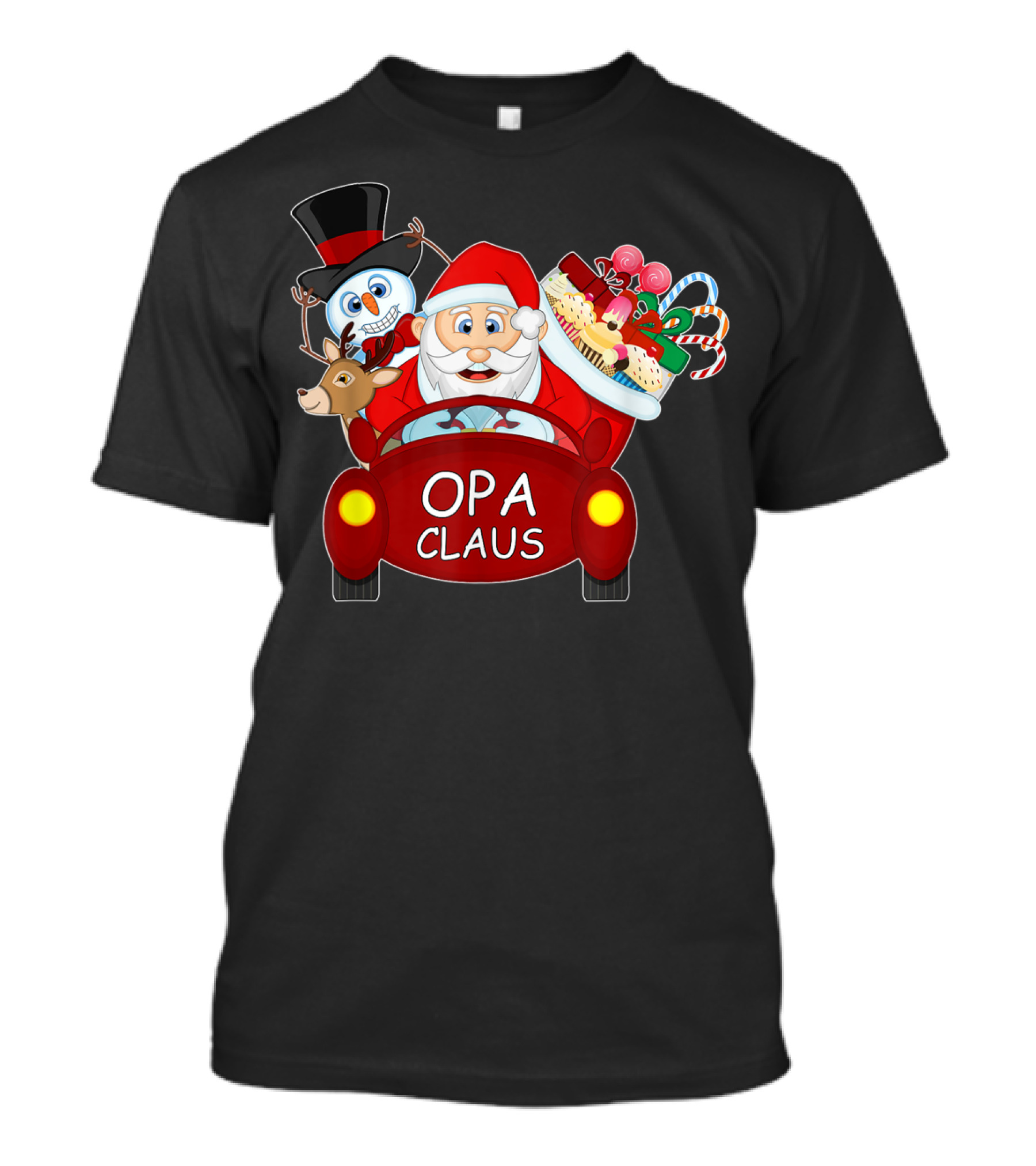 Opa Claus Santa Car Christmas Funny Reindeer Snowman Gifts T-Shirt
