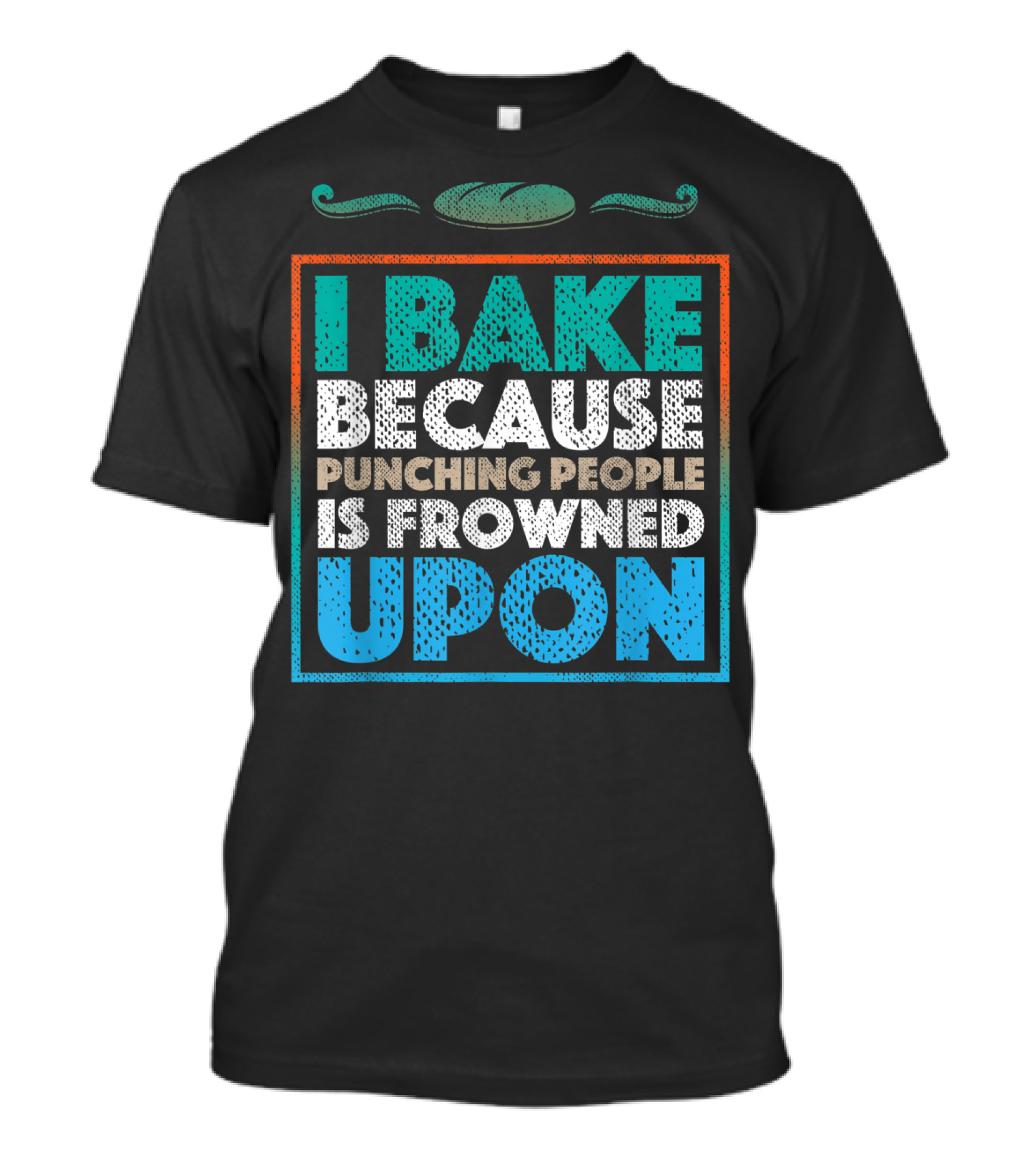 I Bake Because Punching People Is Frowned Upon Retro Style Baking Humor T-Shirt
